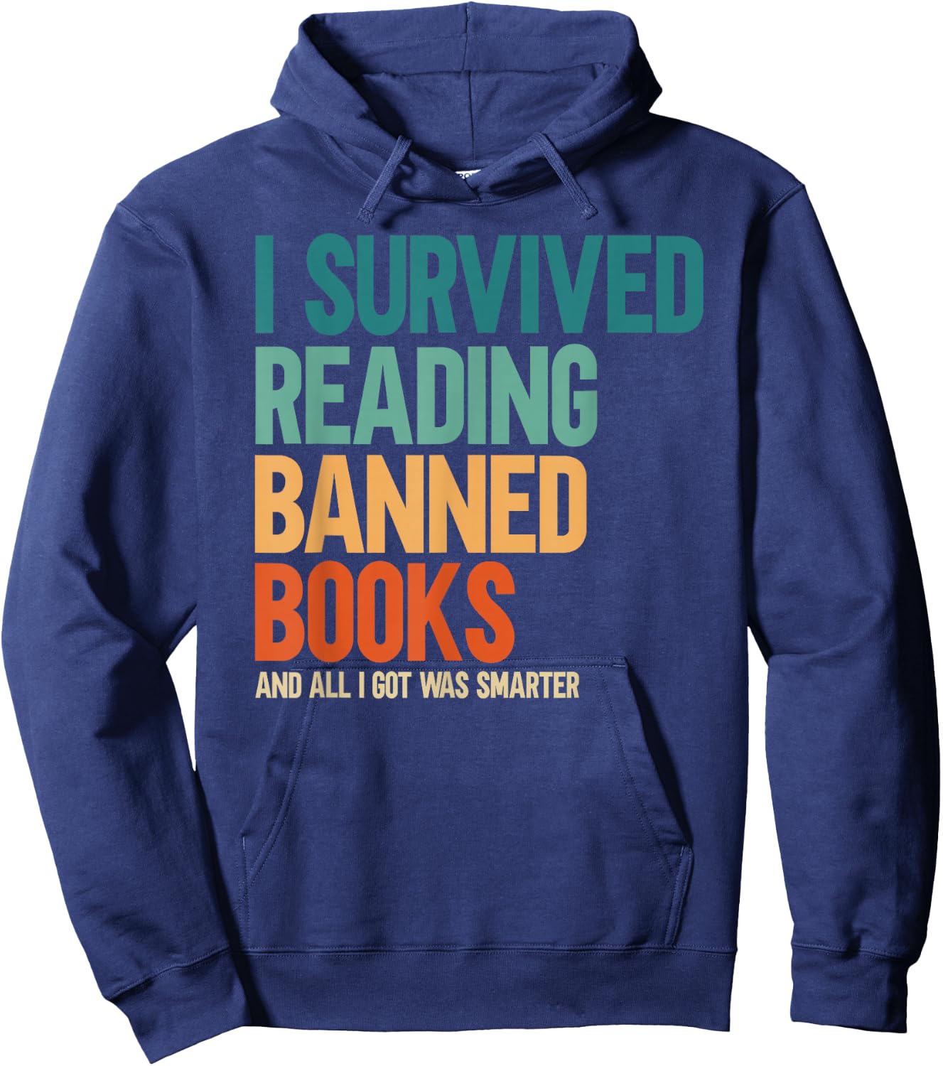 I Survived Reading Banned Books Book Lover Bookaholic Hoodie - Hoodie | Navy