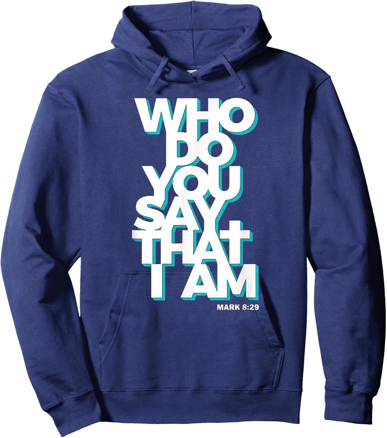 Jesus Quote Shirt - Who Do You Say That I Am Hoodie - Hoodie | Navy