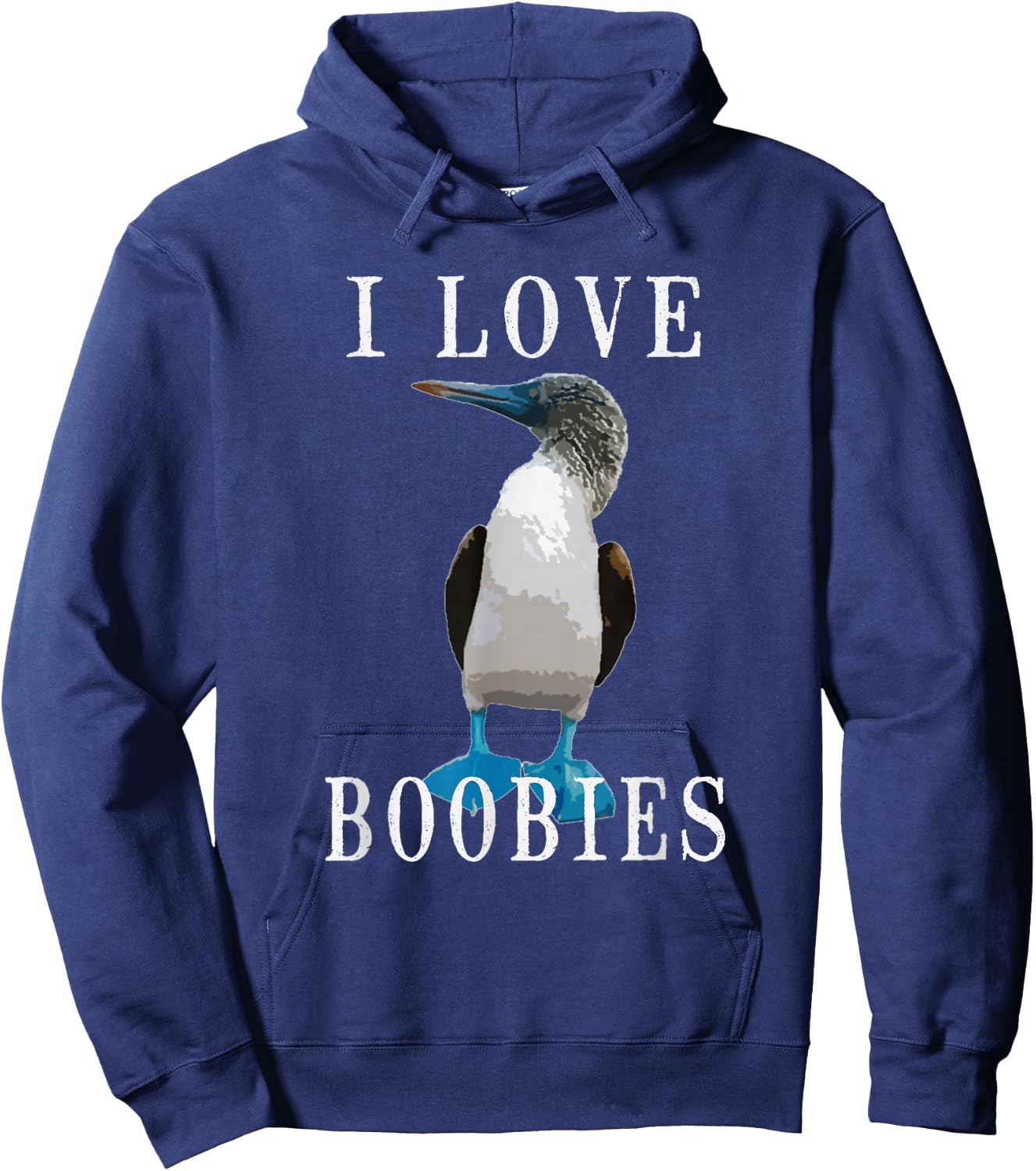 I Love Boobies | Blue-Footed Boobie Bird Funny Hoodie - Hoodie | Navy