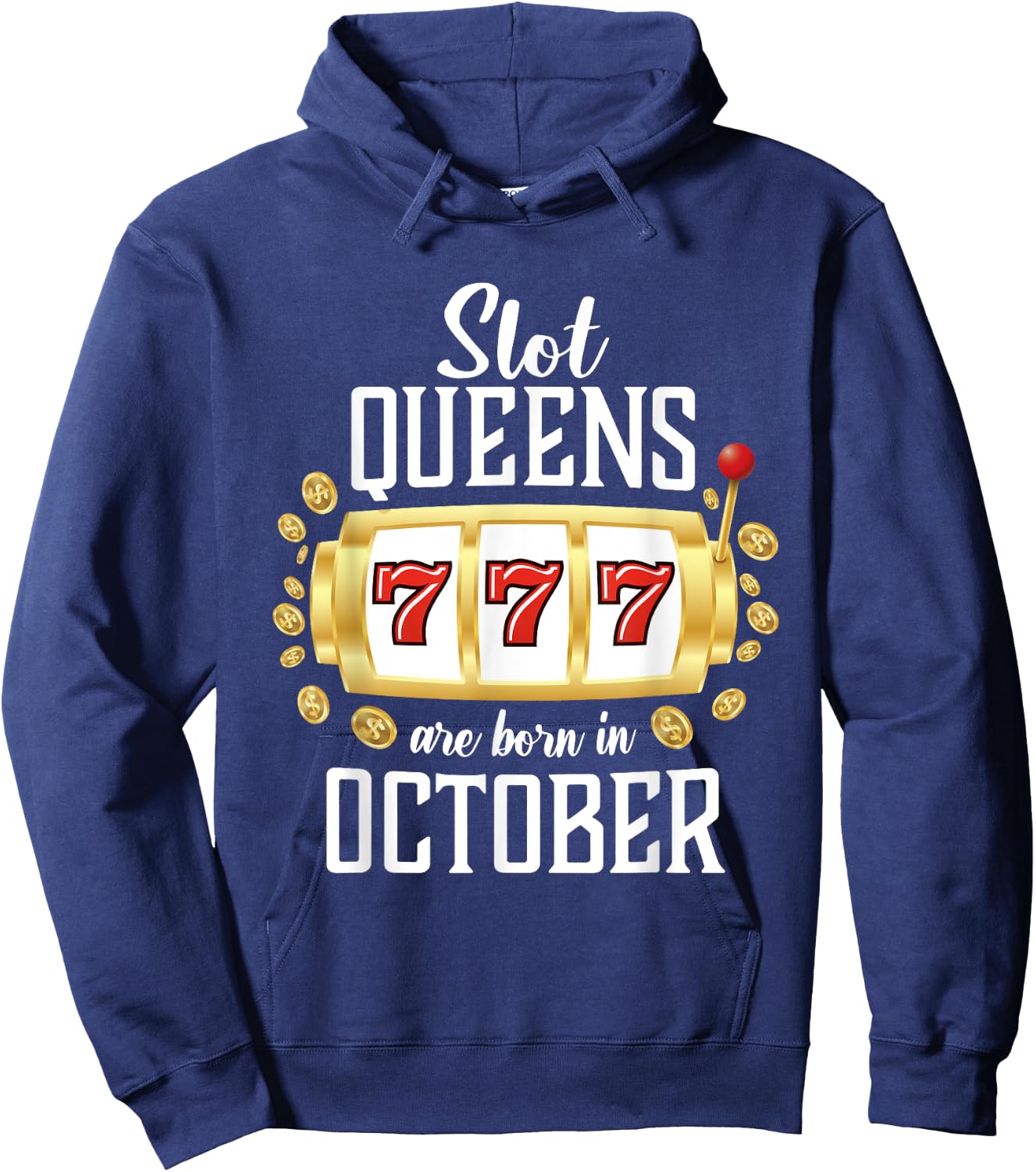 Slot Queens Are Born In October Casino Women's Birthday Hoodie - Hoodie | Navy