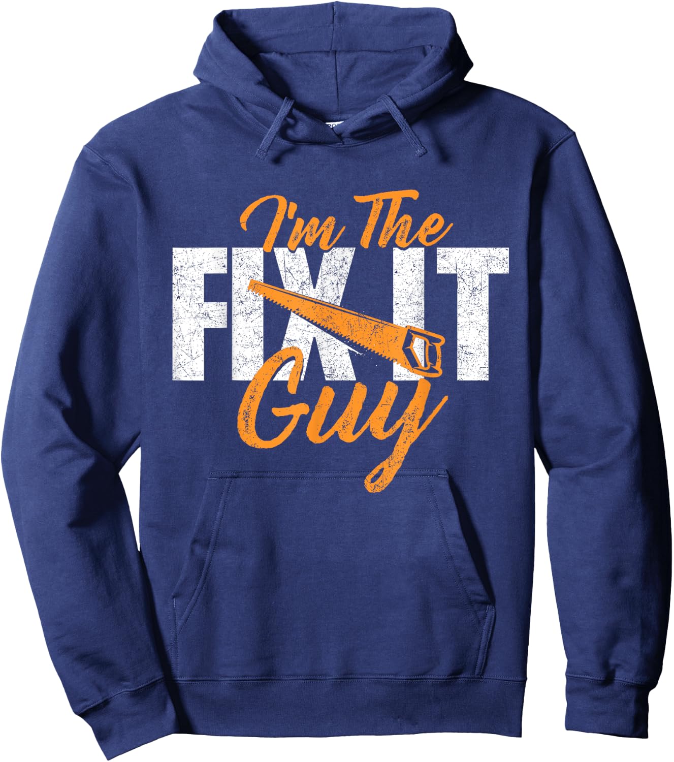 Funny Repairman Shirts - Men's Black I'm The Fix It Guy Repair Worker Hoodie - Hoodie | Navy