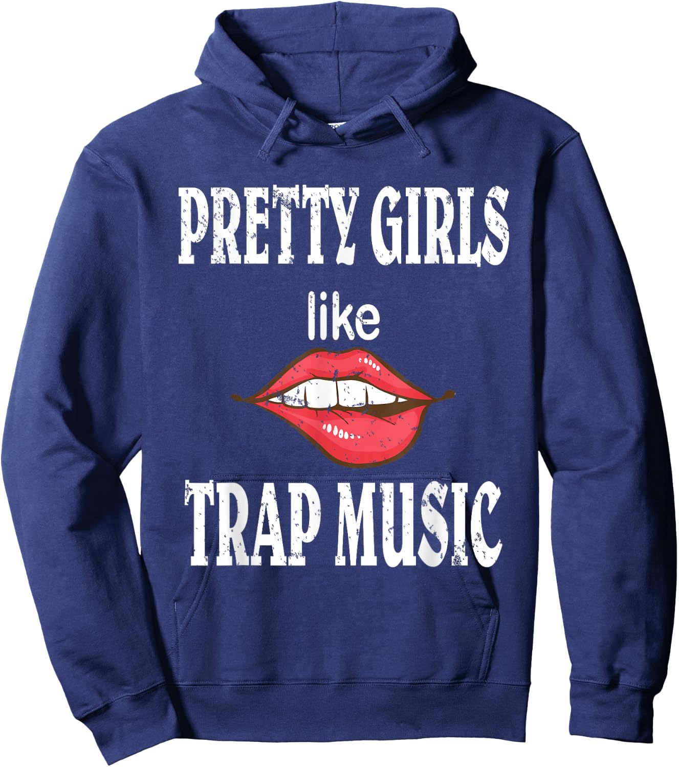 Pretty Girls Like Trap Music Shirt Hoodie - Hoodie | Navy