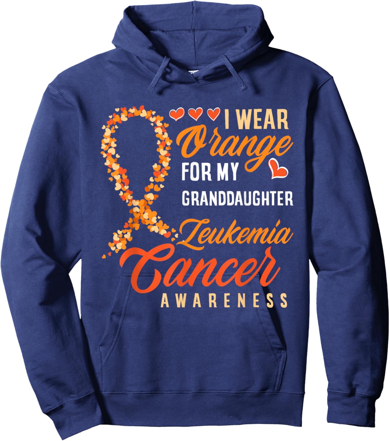 I Wear Orange For My Granddaughter Leukemia Cancer Awareness Hoodie - Hoodie | Navy