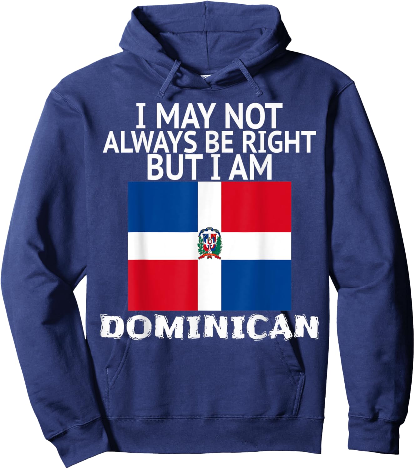 Dominican Republic Flag Proud To Be Dominican Heritage Roots Hoodie - Hoodie | Navy