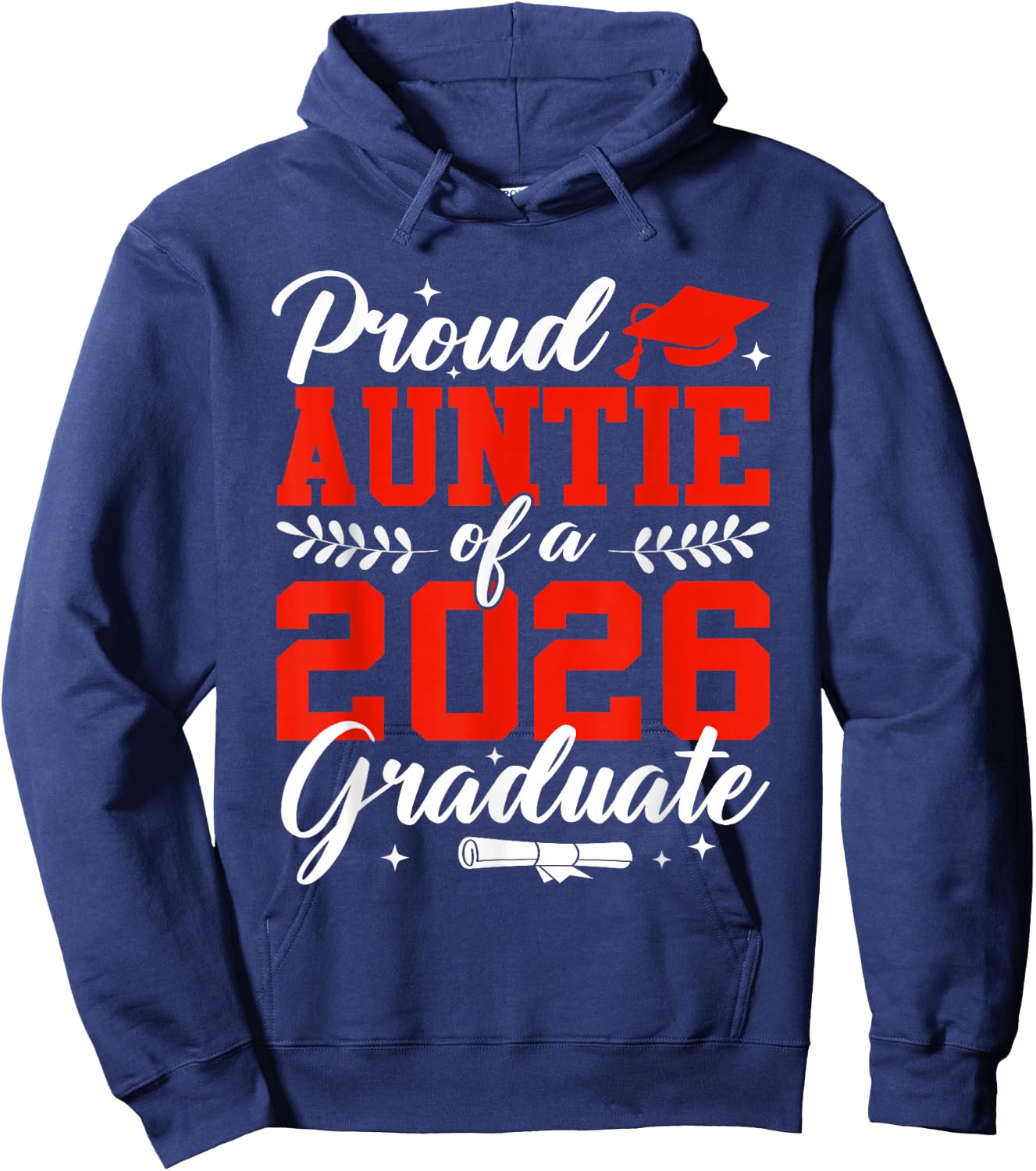 Proud Auntie of A 2026 Graduate Senior 2026 Hoodie - Hoodie | Navy