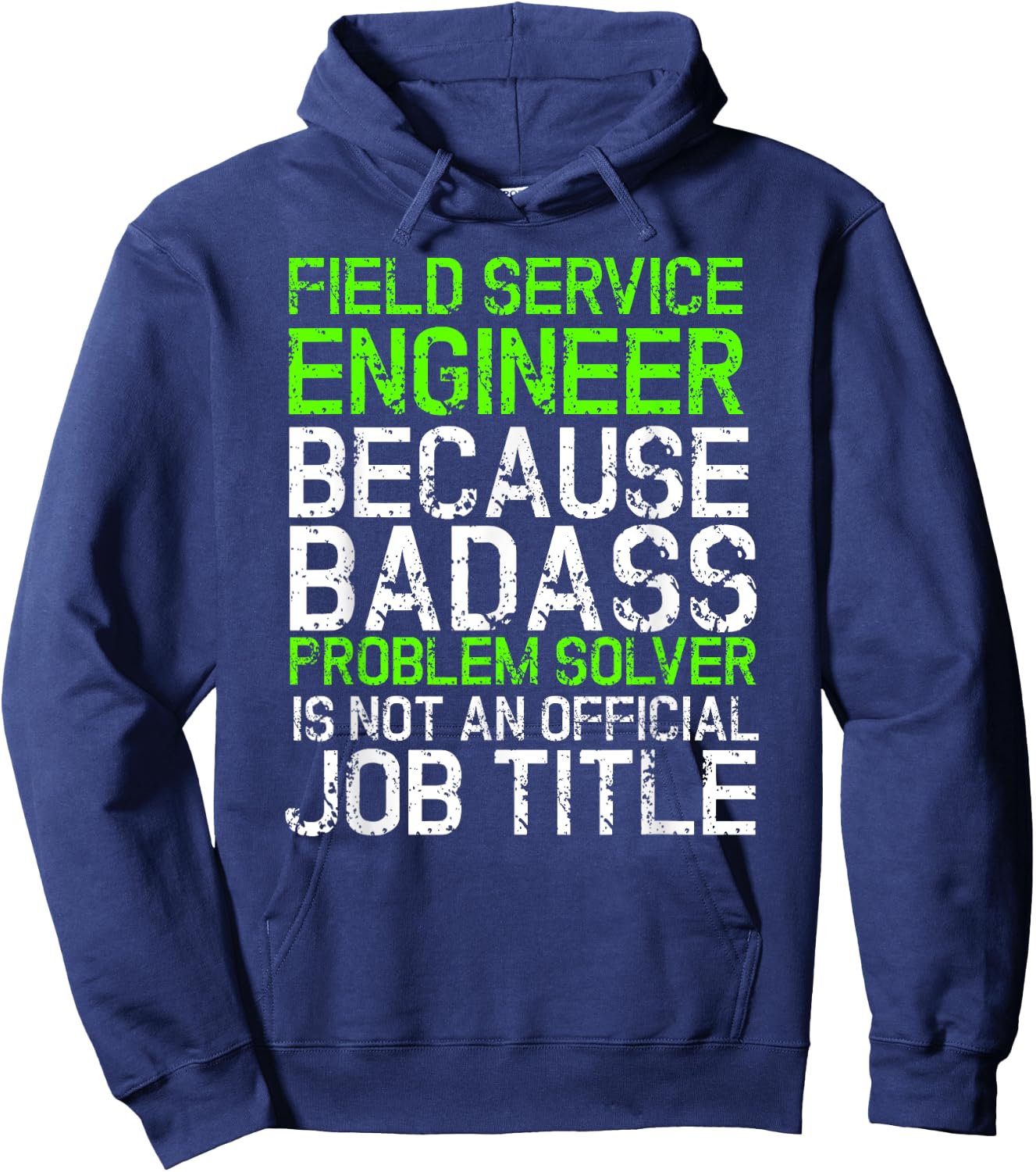 Funny Field Service Engineer T Shirt Job Title Work Gift Fun Hoodie - Hoodie | Navy