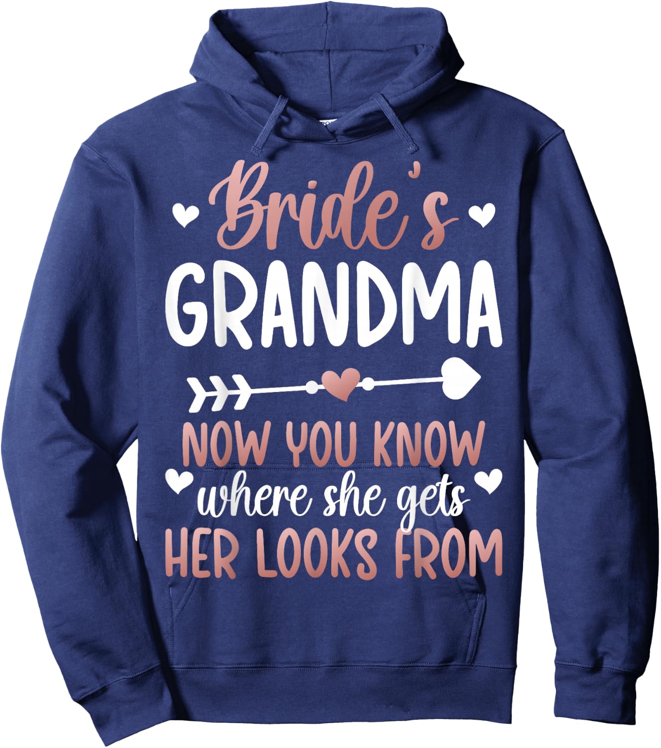 Bride's Grandma of The Bride Funny Bride Grandma Hoodie - Hoodie | Navy