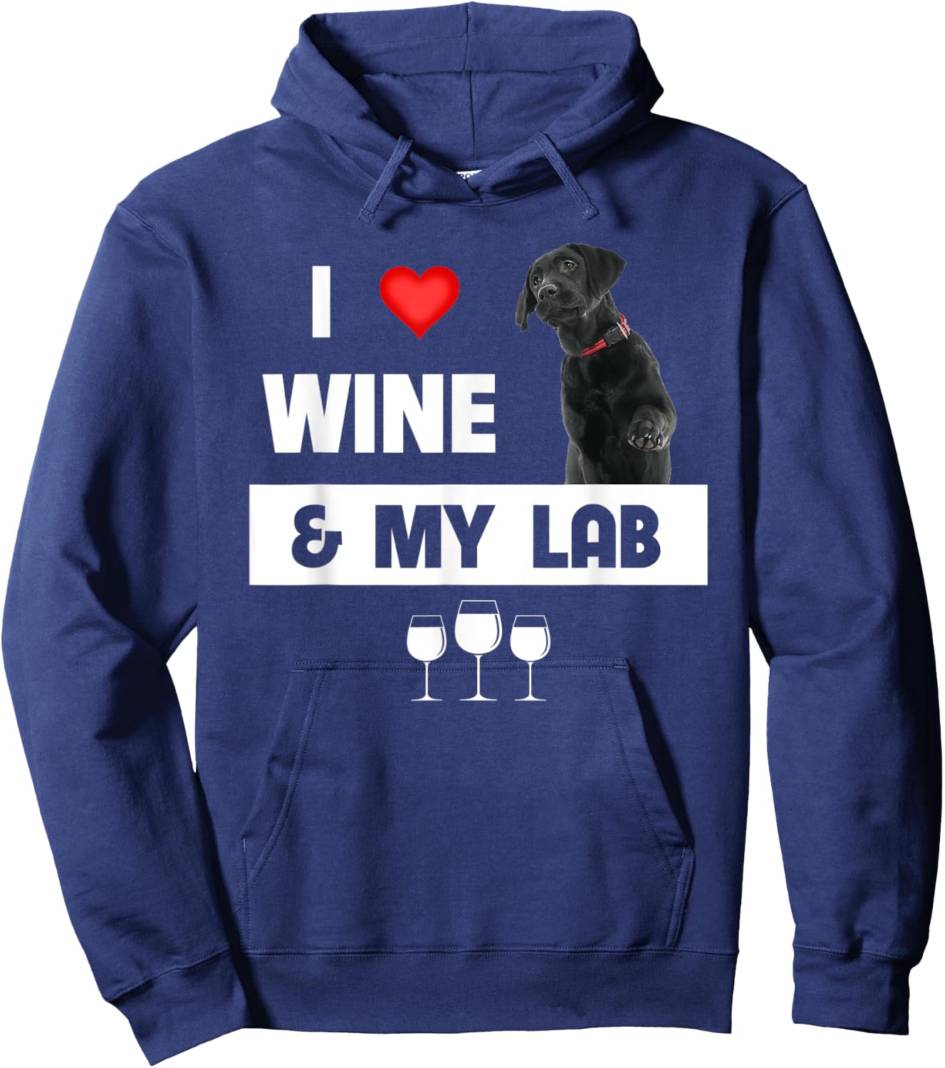 I Love Wine and My Lab Mom Dad Dog Black Labrador Retriever Hoodie - Hoodie | Navy