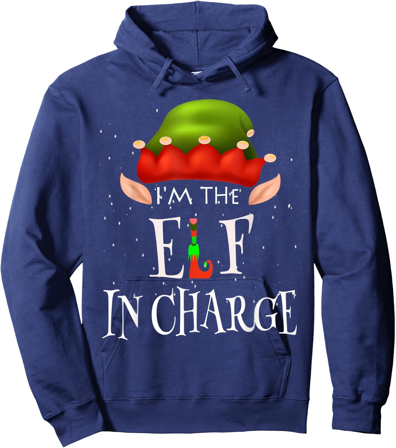 I'm The Elf In Charge Family Matching Outfits Christmas Idea Hoodie - Hoodie | Navy