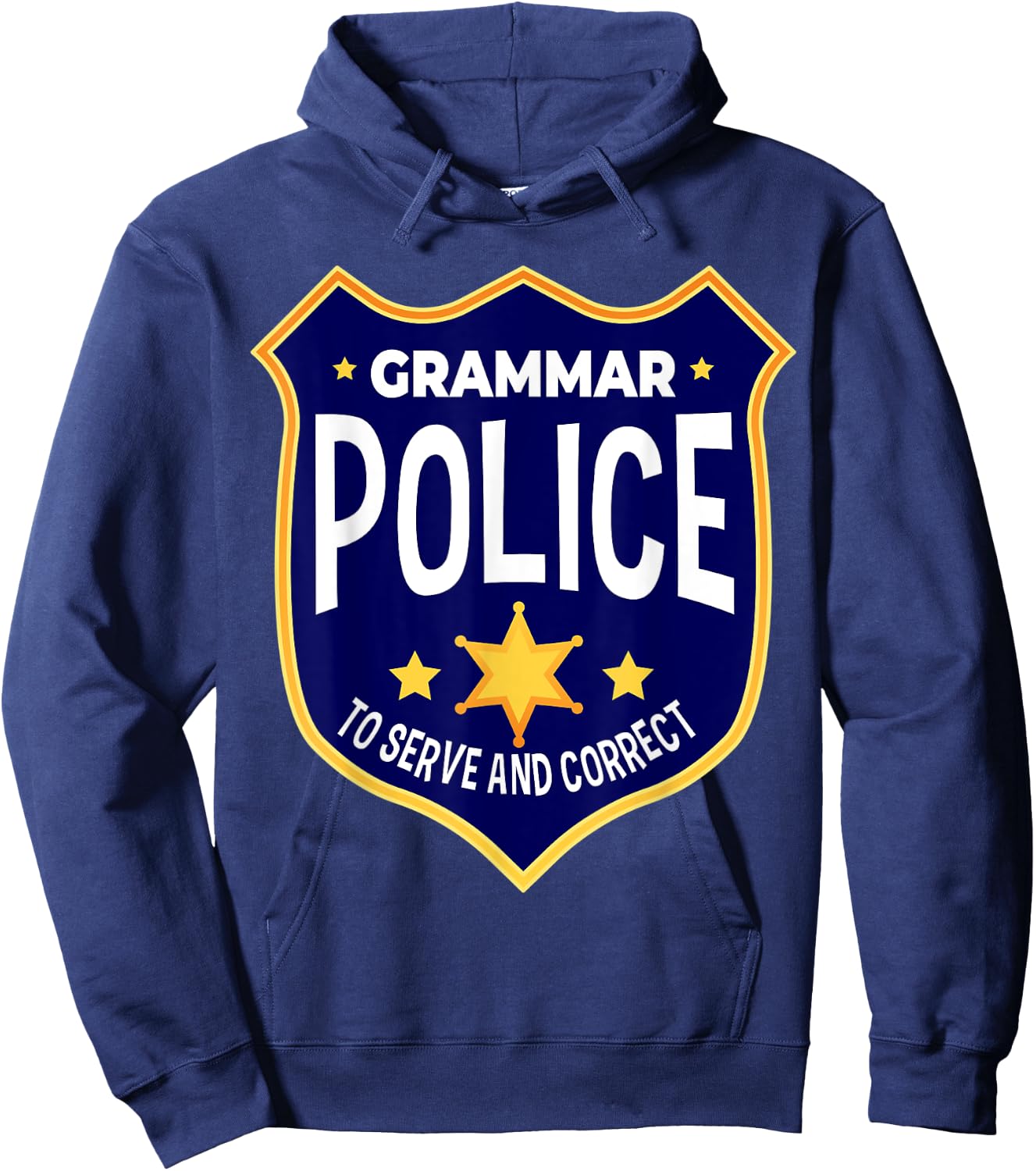 Grammar Police To Serve And Correct Funny Teacher Costume Hoodie - Hoodie | Navy