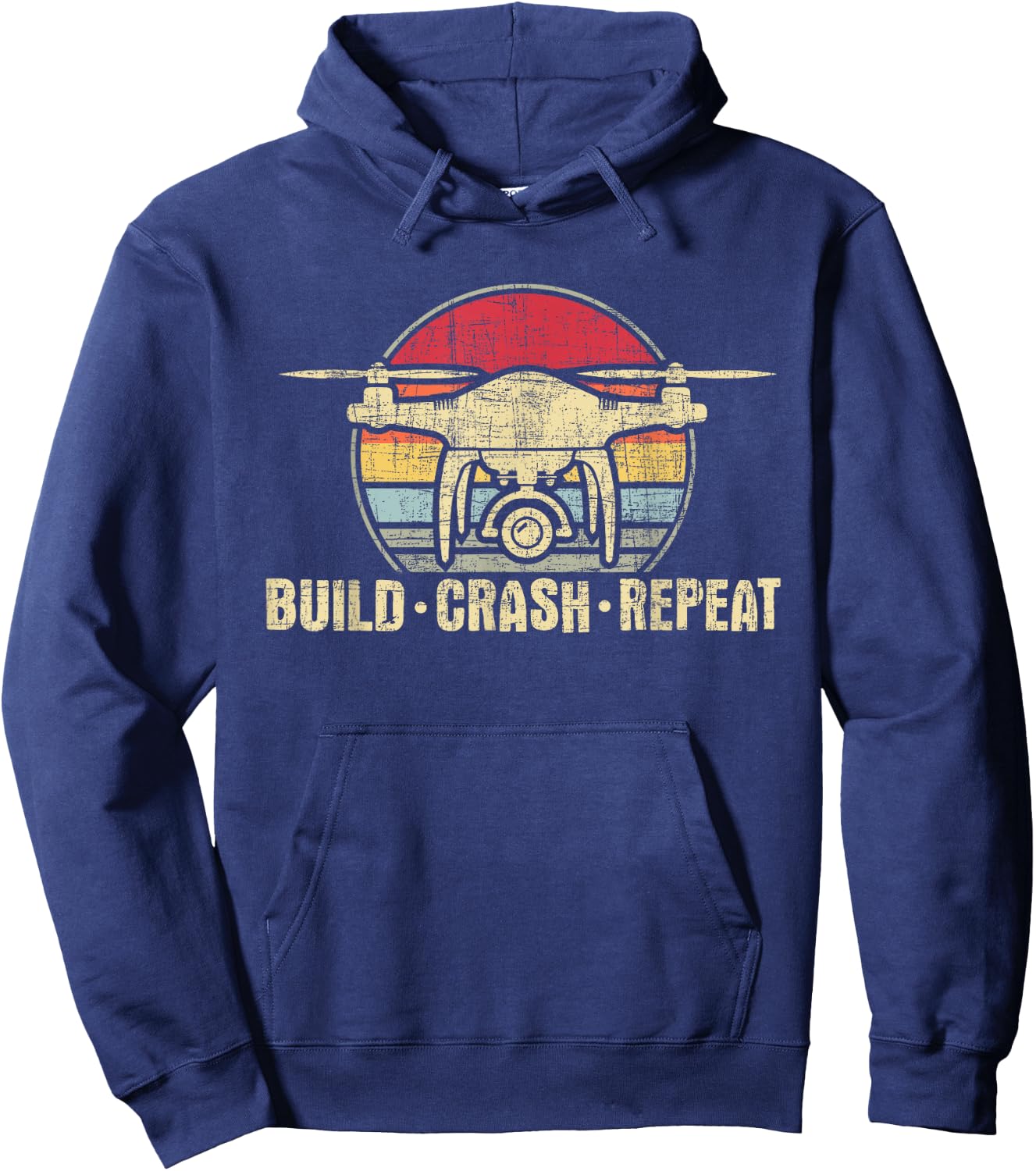 Funny Drone Shirts - Build Crash Repeat - Drone Pilot Quadcopter FAA Certified -Adults Black Hoodie - Hoodie | Navy