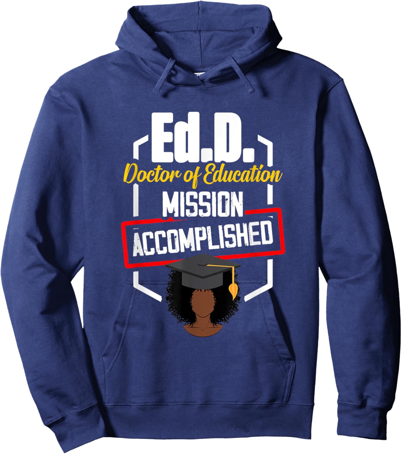 EdD Doctor of Education accomplish Doctorate Graduation Hoodie - Hoodie | Navy