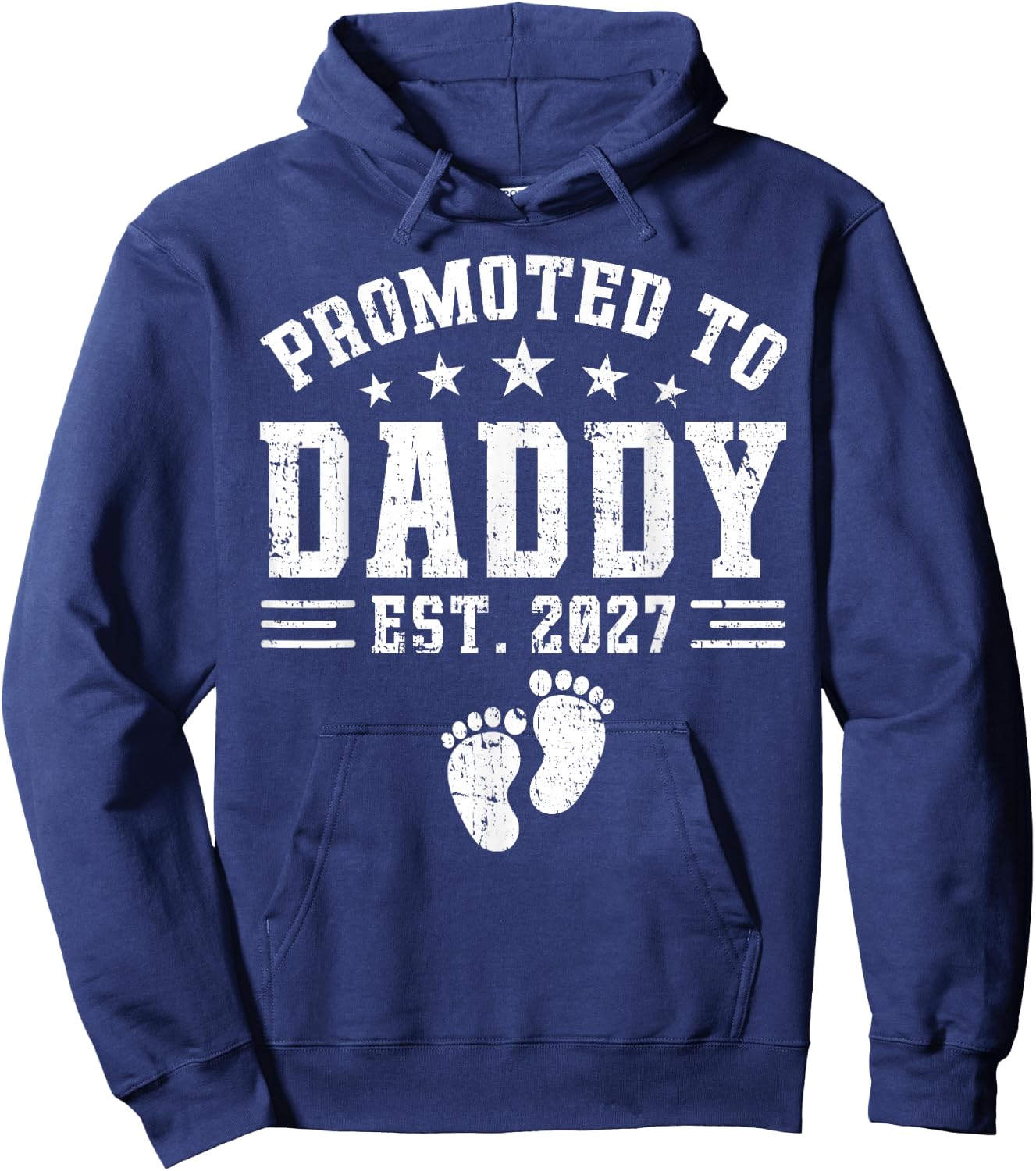 Daddy Est 2027 Promoted to Daddy Baby Announcement Hoodie - Hoodie | Navy