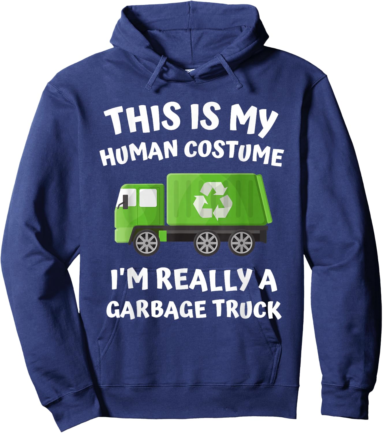 This My Human Costume I'm Really A Garbage Truck Pajama Kids Hoodie - Hoodie | Navy