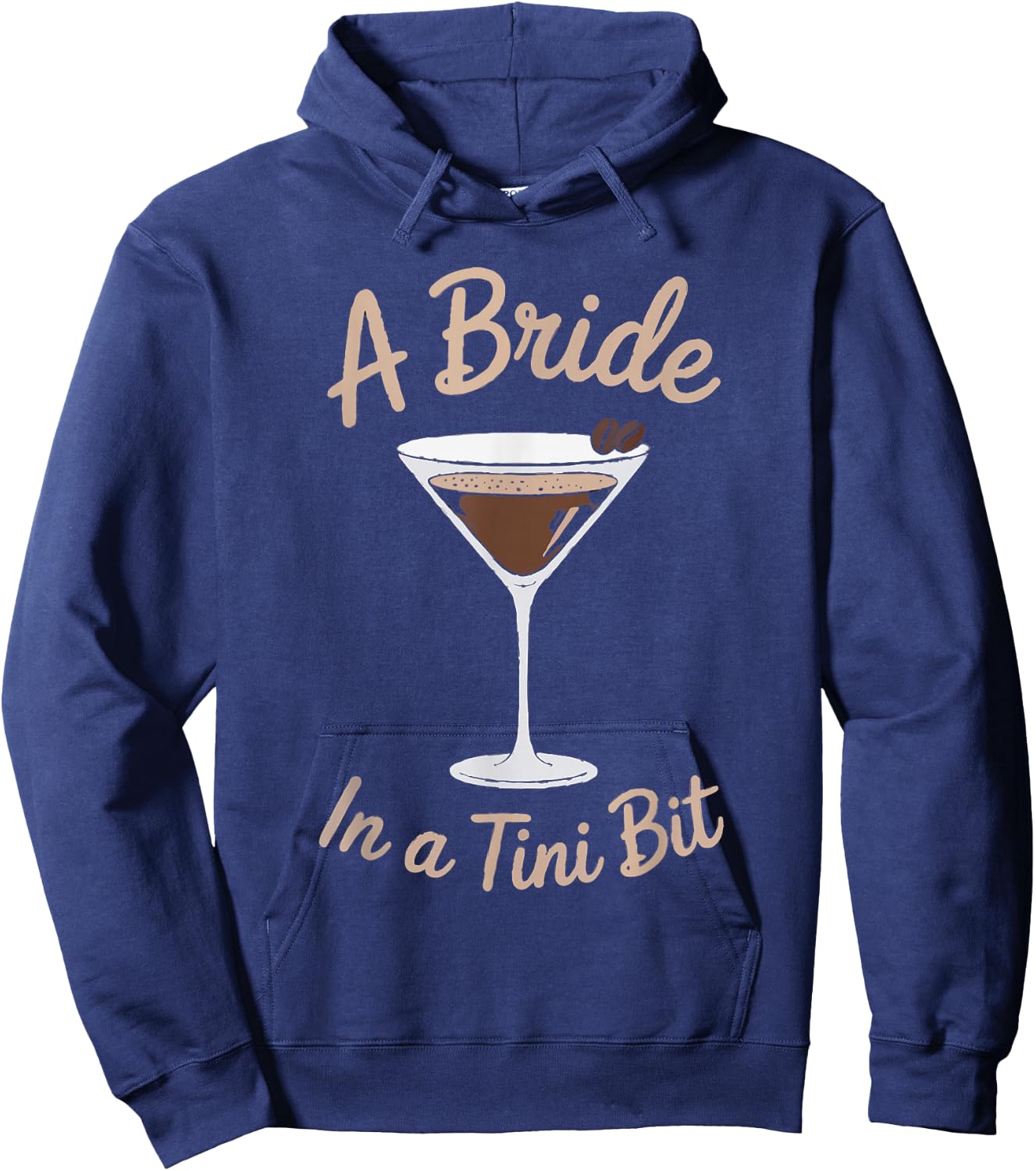 A Bride in a Tini Bit Custom Bride Espresso Martini Themed Hoodie - Hoodie | Navy