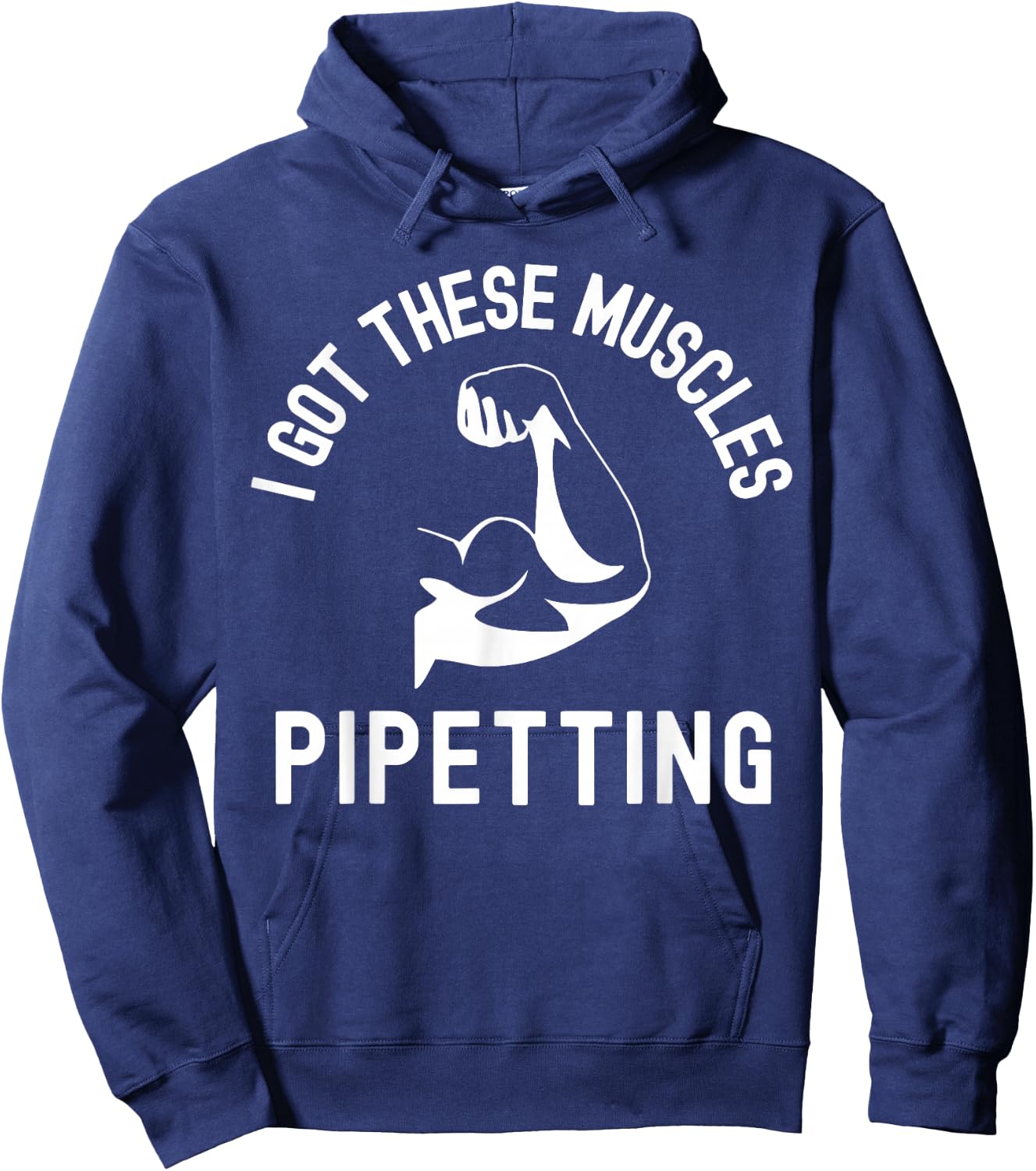 I Got These Muscles Pipetting - Microbiology Laboratory Tech Hoodie - Hoodie | Navy