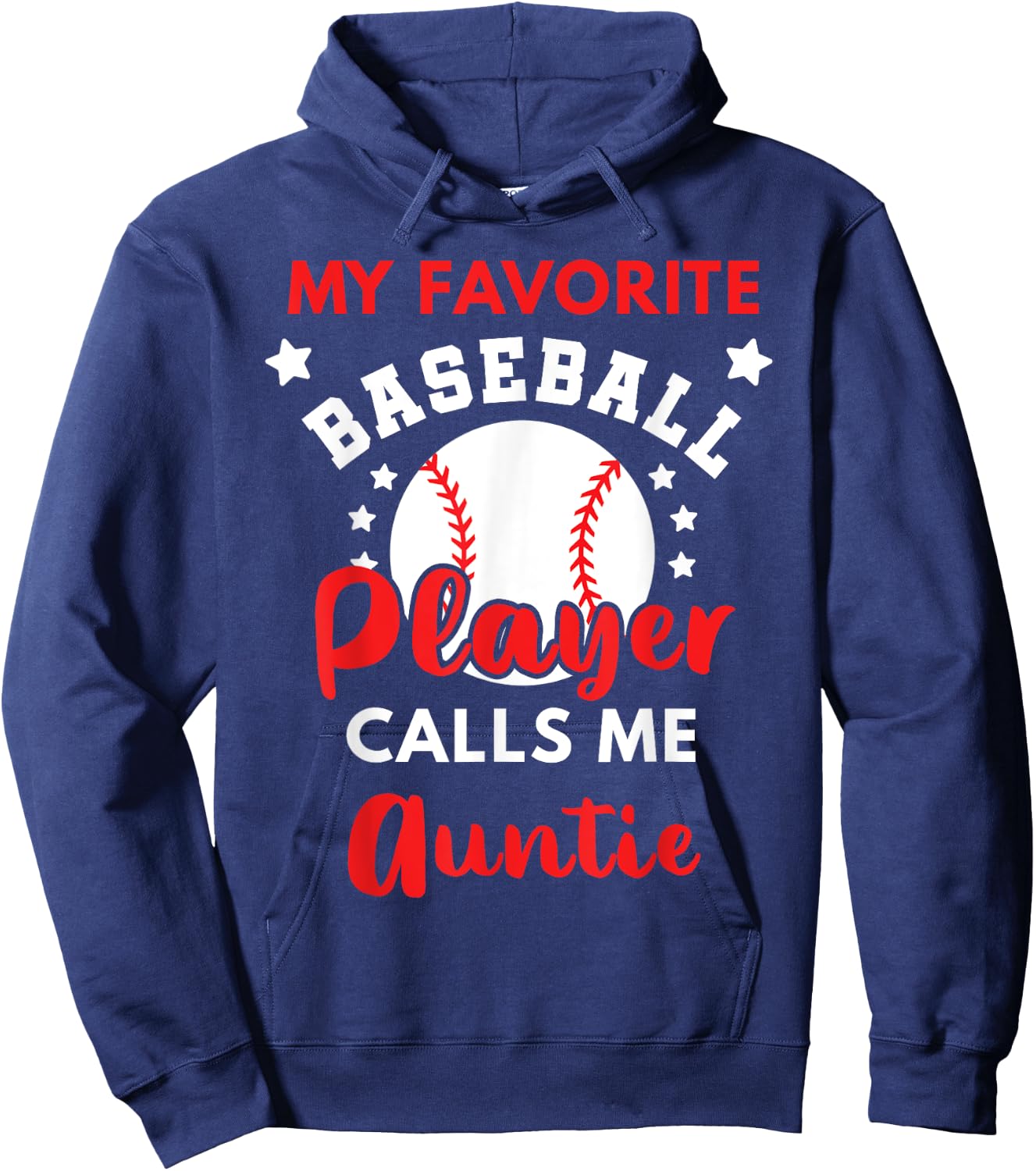 My Favorite Baseball Player Calls Me Auntie Baseball Aunt Hoodie - Hoodie | Navy