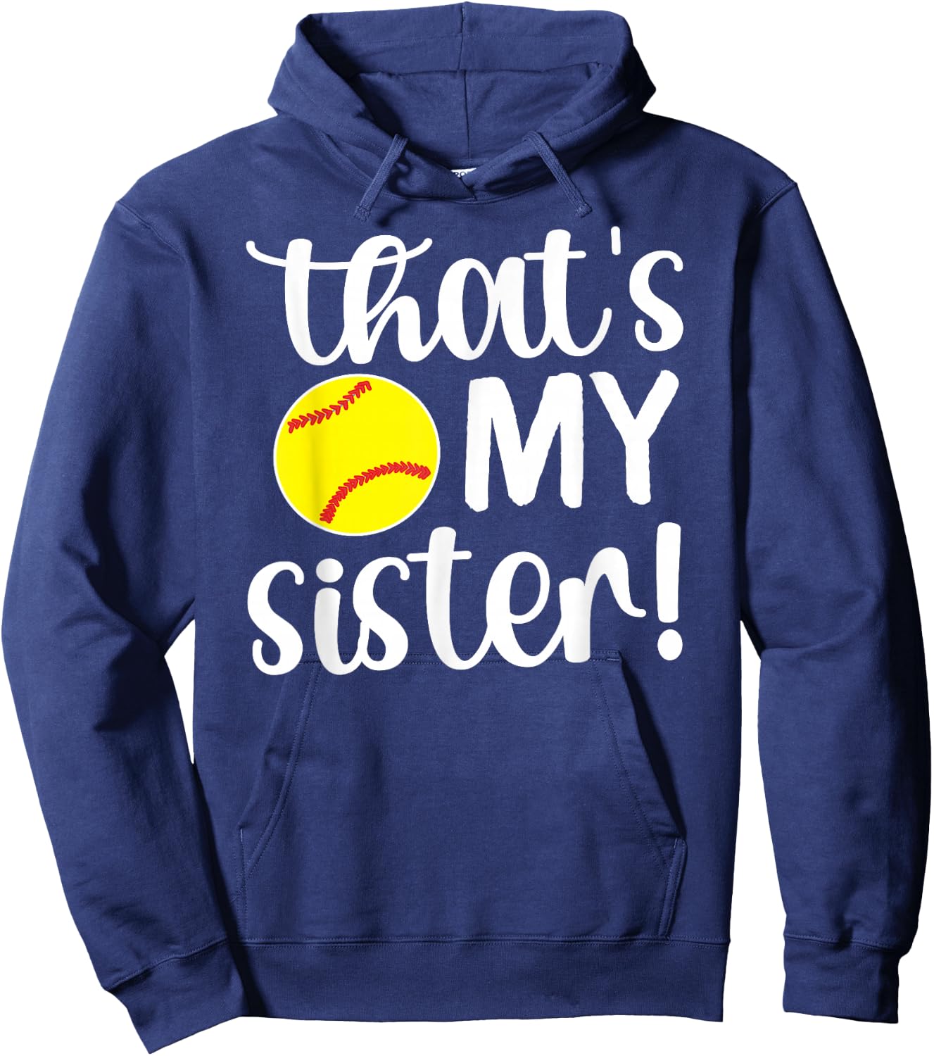 That's My Sister | Softball Sister Softball Brother Hoodie - Hoodie | Navy