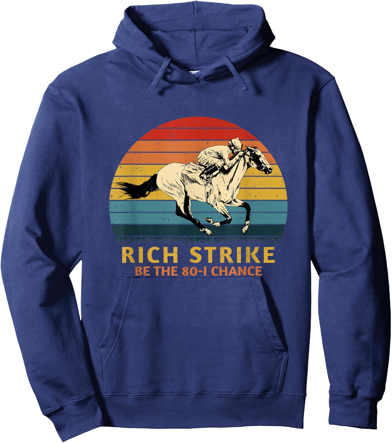 Horse Racing Rich Strike Be The 80-1 Chance, Derby Winner Hoodie - Hoodie | Navy