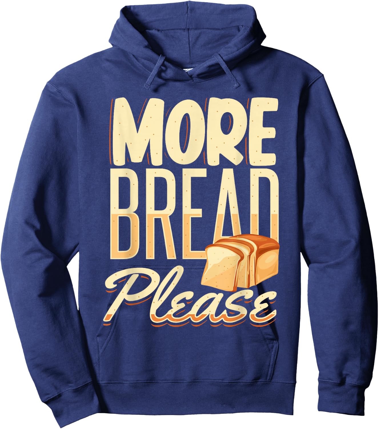 More Bread Please Hoodie - Hoodie | Navy