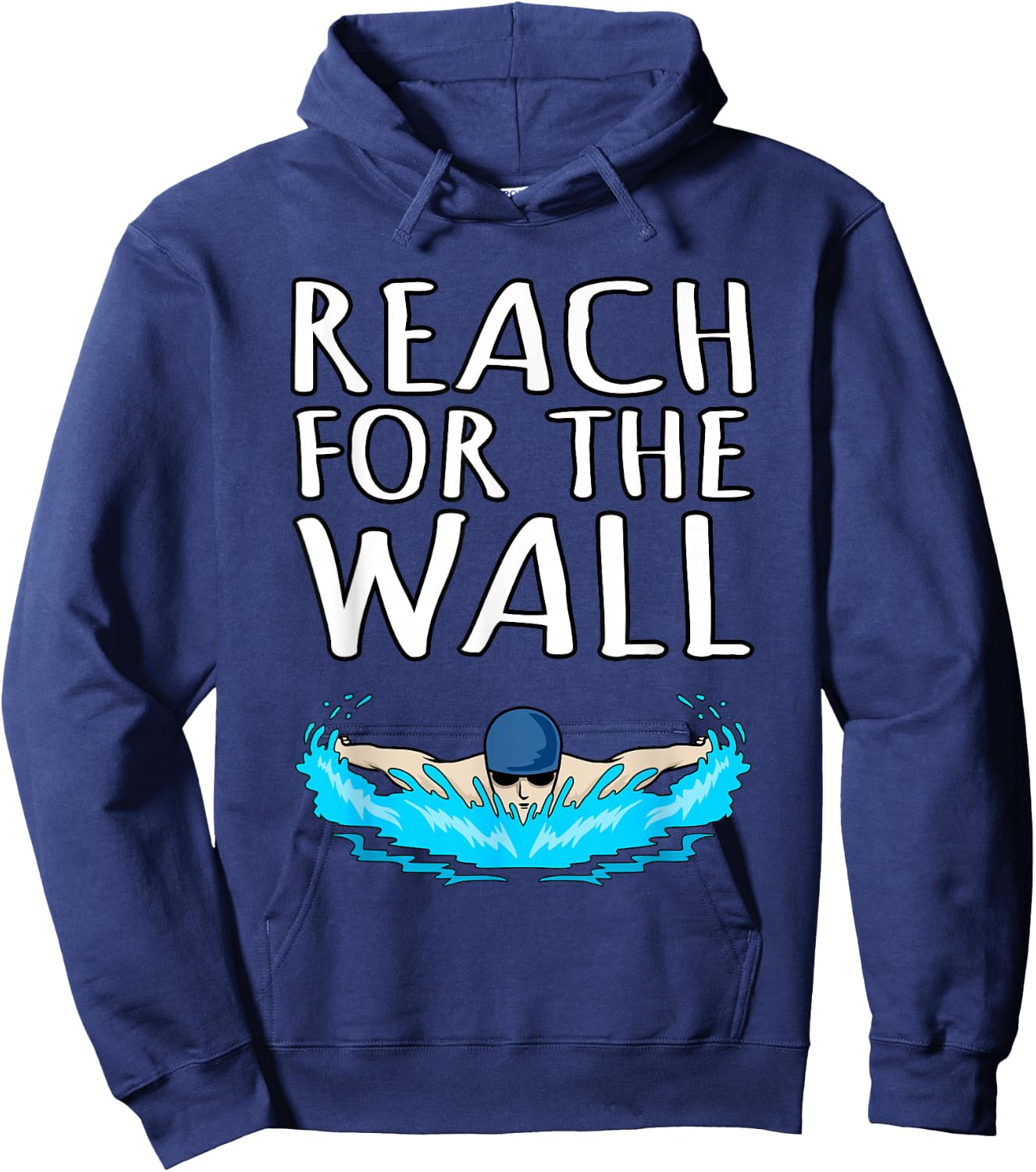 Reach For Wall Fun Swimmer Swimming Coach Men Women Graphic Hoodie - Hoodie | Navy