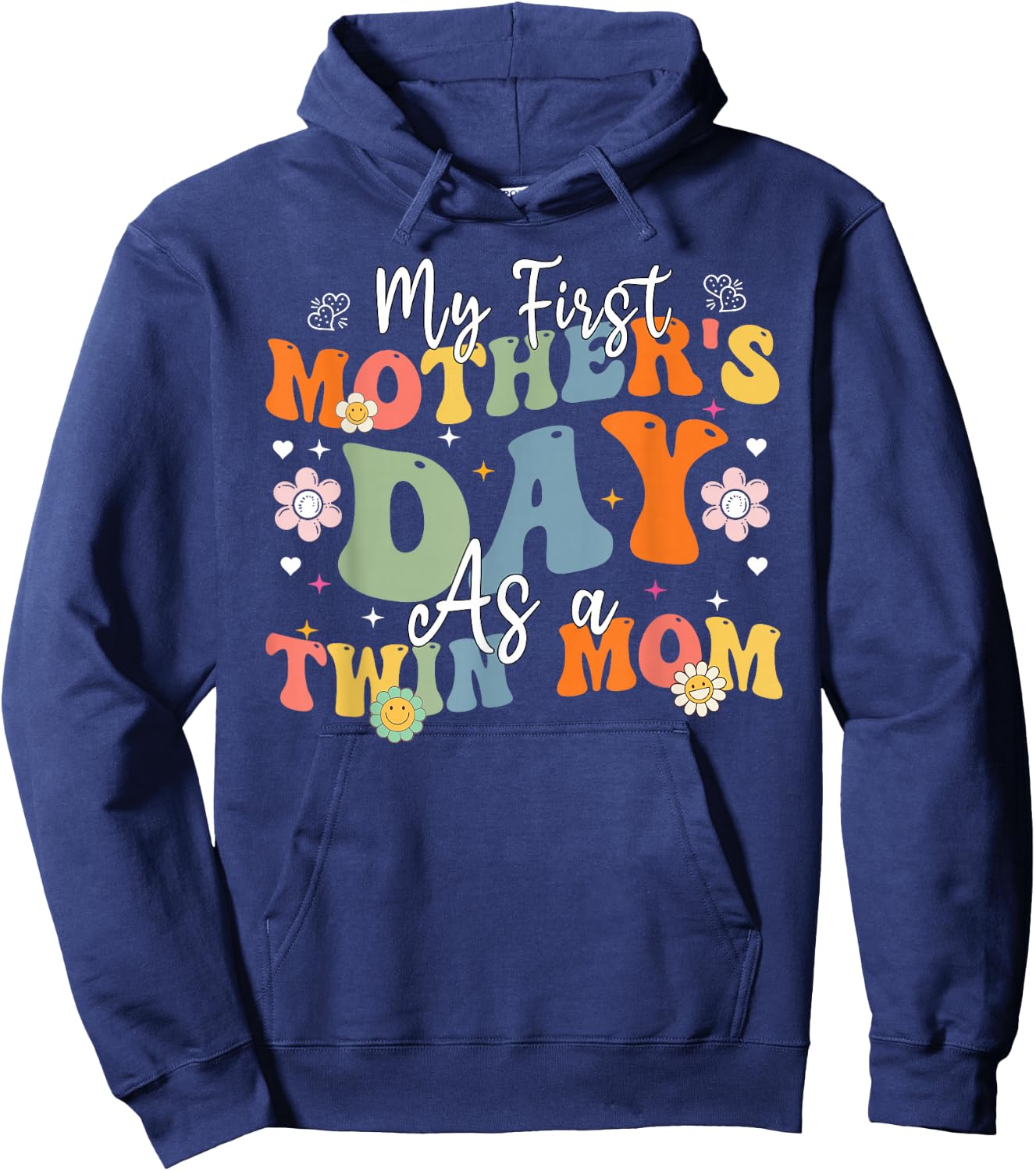 Groovy My First Mother's Day As A Twin Mom Mothers Day Mommy Hoodie - Hoodie | Navy