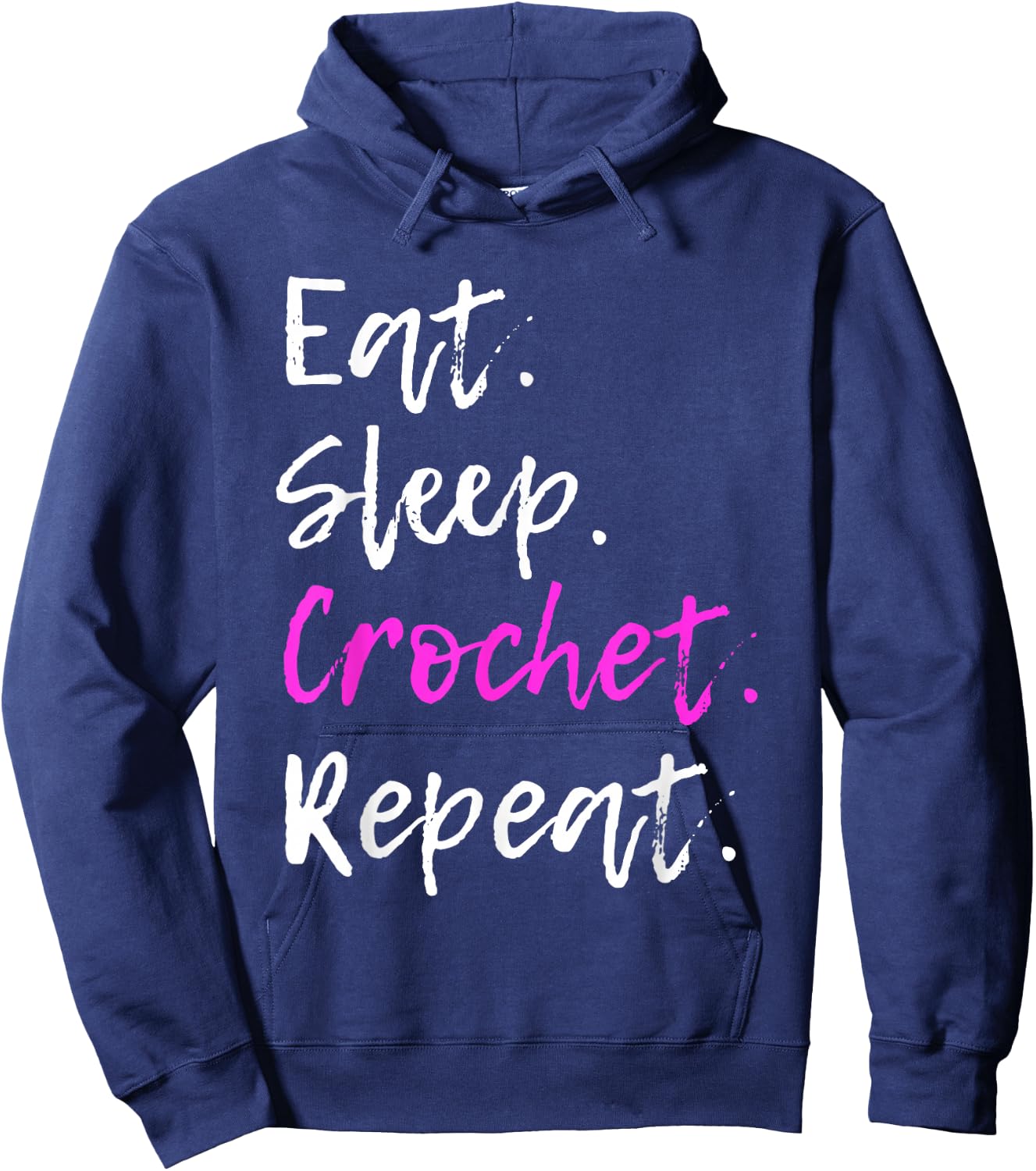 Eat Sleep Crochet Repeat Crocheting Crocheter Funny Hoodie - Hoodie | Navy