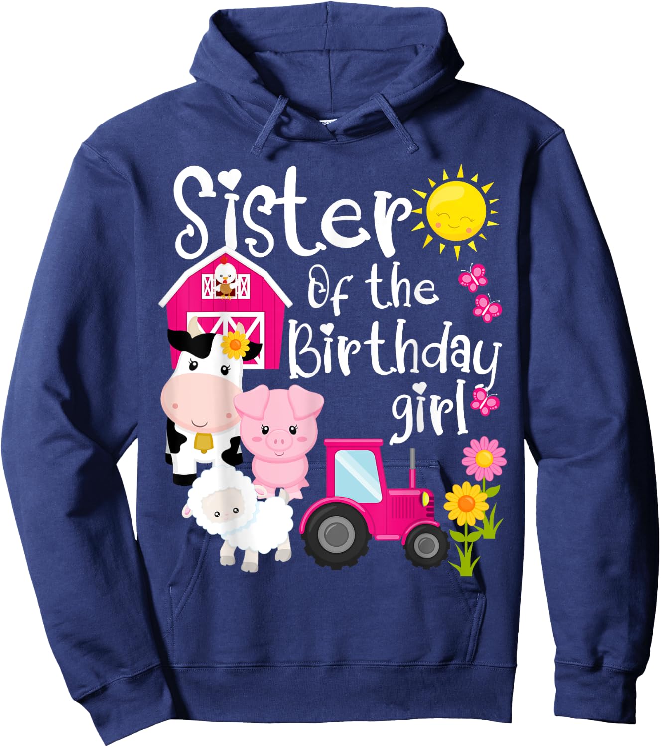 Farm Animals Sister Of The Birthday Girl Party Barnyard Hoodie - Hoodie | Navy
