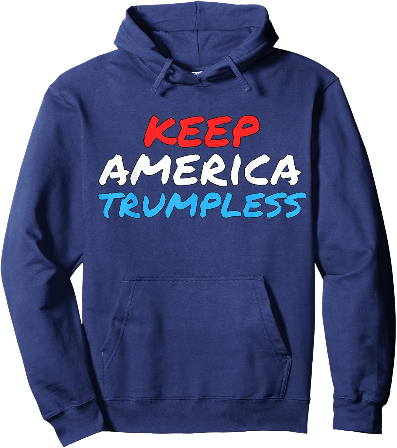 Keep America Trumpless Funny Anti-Trump Apparel Hoodie - Hoodie | Navy