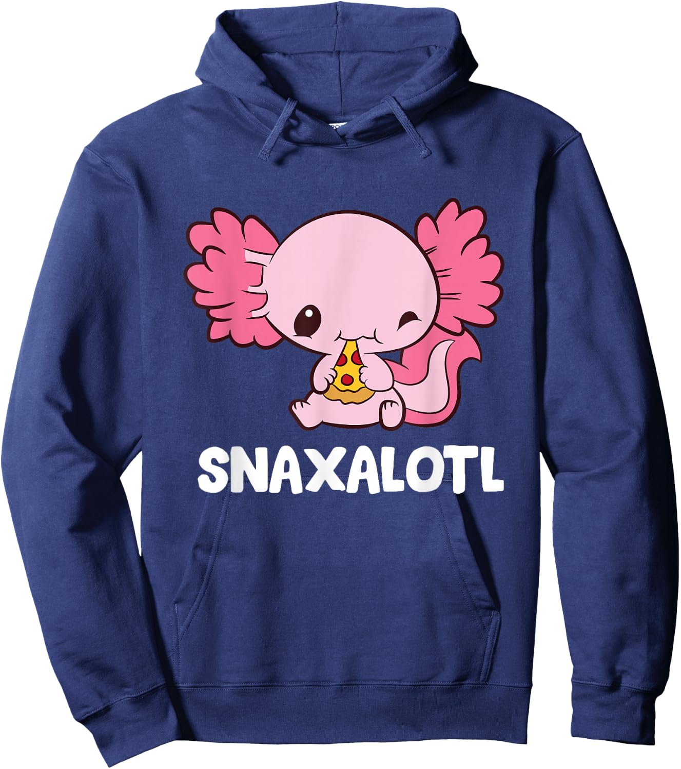 Snaxalotl Funny Axolotl Pizza Cute Axolotl Hoodie - Hoodie | Navy