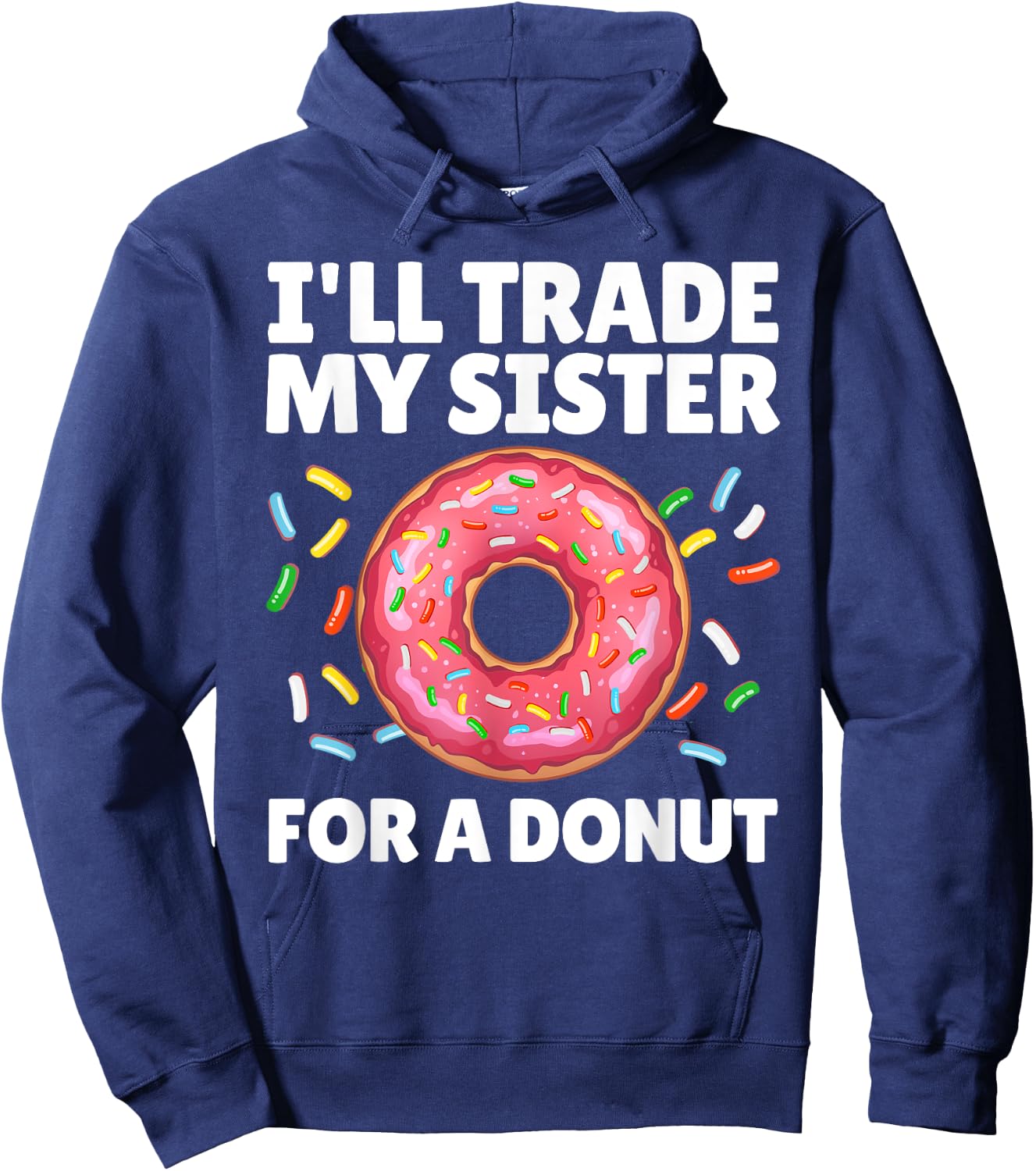 Funny Donut Art For Brother Sister Doughnut Donut Lover Hoodie - Hoodie | Navy