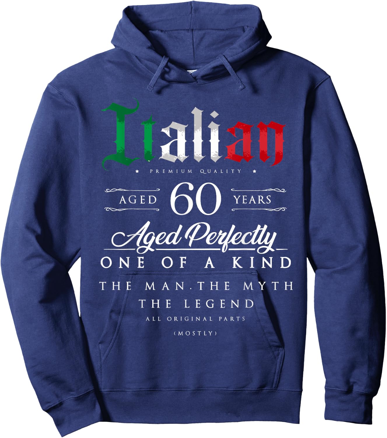 60th Birthday Gift Italian Age 60 years old born in Italy Hoodie - Hoodie | Navy