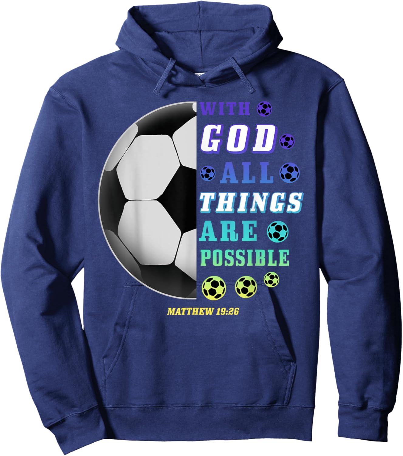 With God All Things Are Possible Playing Soccer Christian Hoodie - Hoodie | Navy