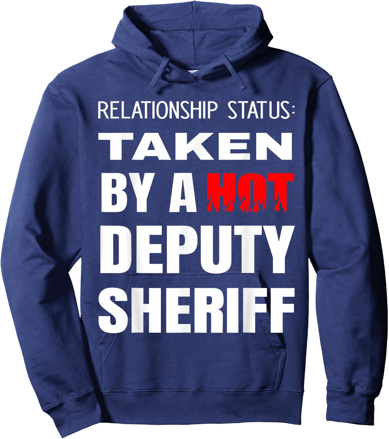 Relationship Status: Taken By A Hot Deputy Sheriff Boyfriend Hoodie - Hoodie | Navy