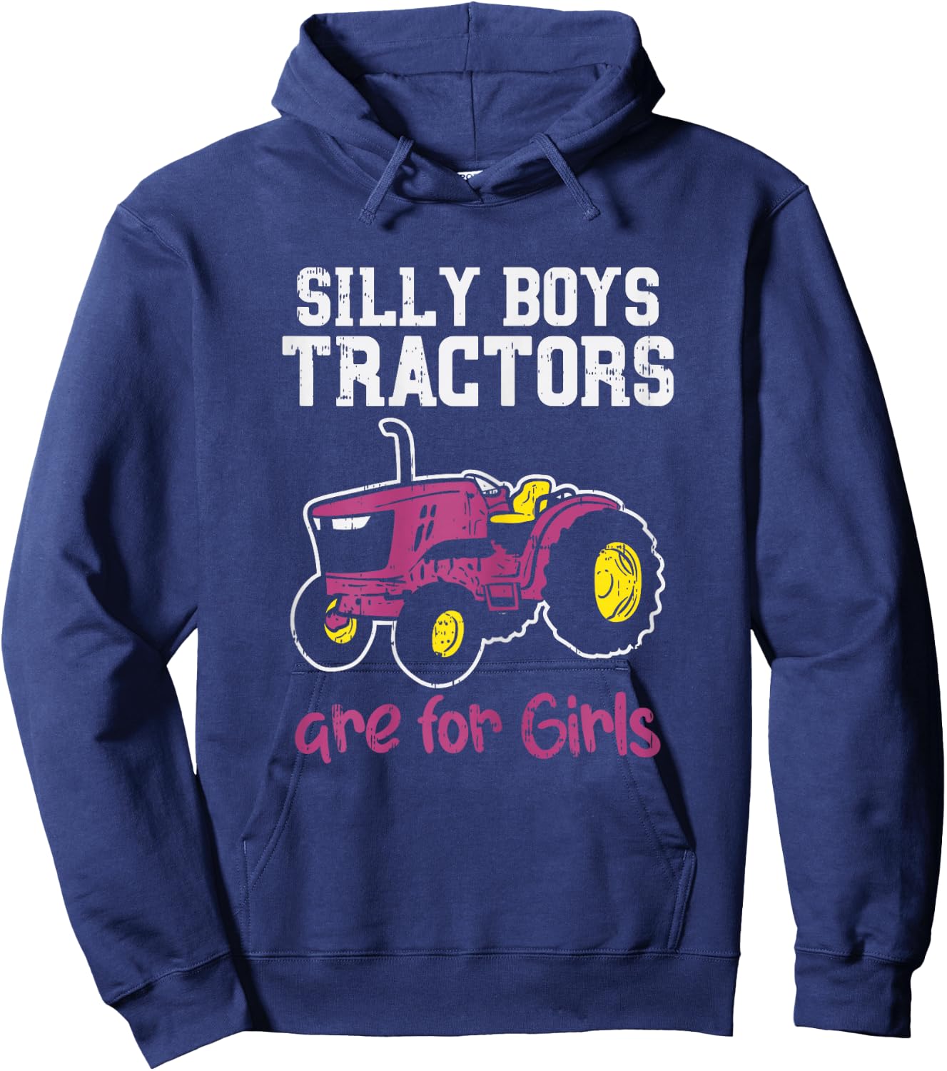 Silly Boys Tractors Girls Farm Truck Farming Farmer Gift Hoodie - Hoodie | Navy