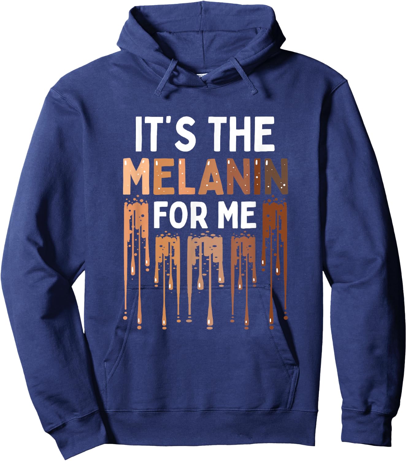 It's The Melanin For Me Melanated Black History Month Hoodie - Hoodie | Navy