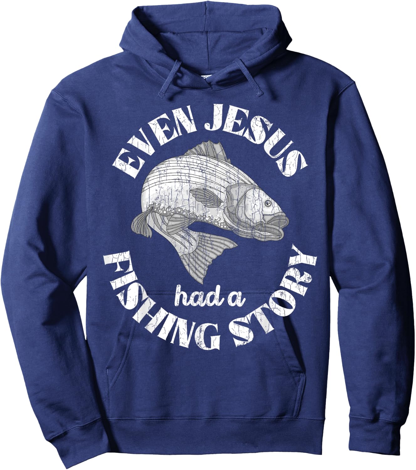 Even Jesus Had A Fishing Story Funny Fishermen Fish Graphic Hoodie - Hoodie | Navy