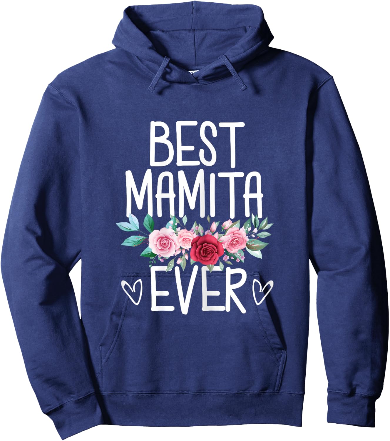 Best Mamita Ever Flowers Mother's Day From Daughter - Son Hoodie - Hoodie | Navy