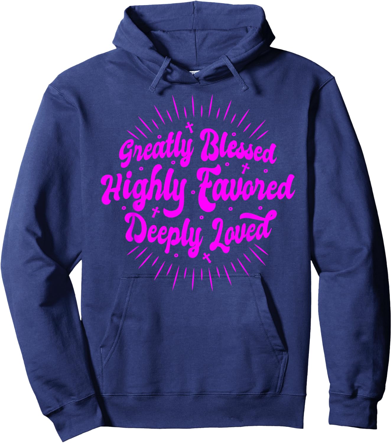Blessed - Favored - Loved - Christian Faith Quote Believer Hoodie - Hoodie | Navy