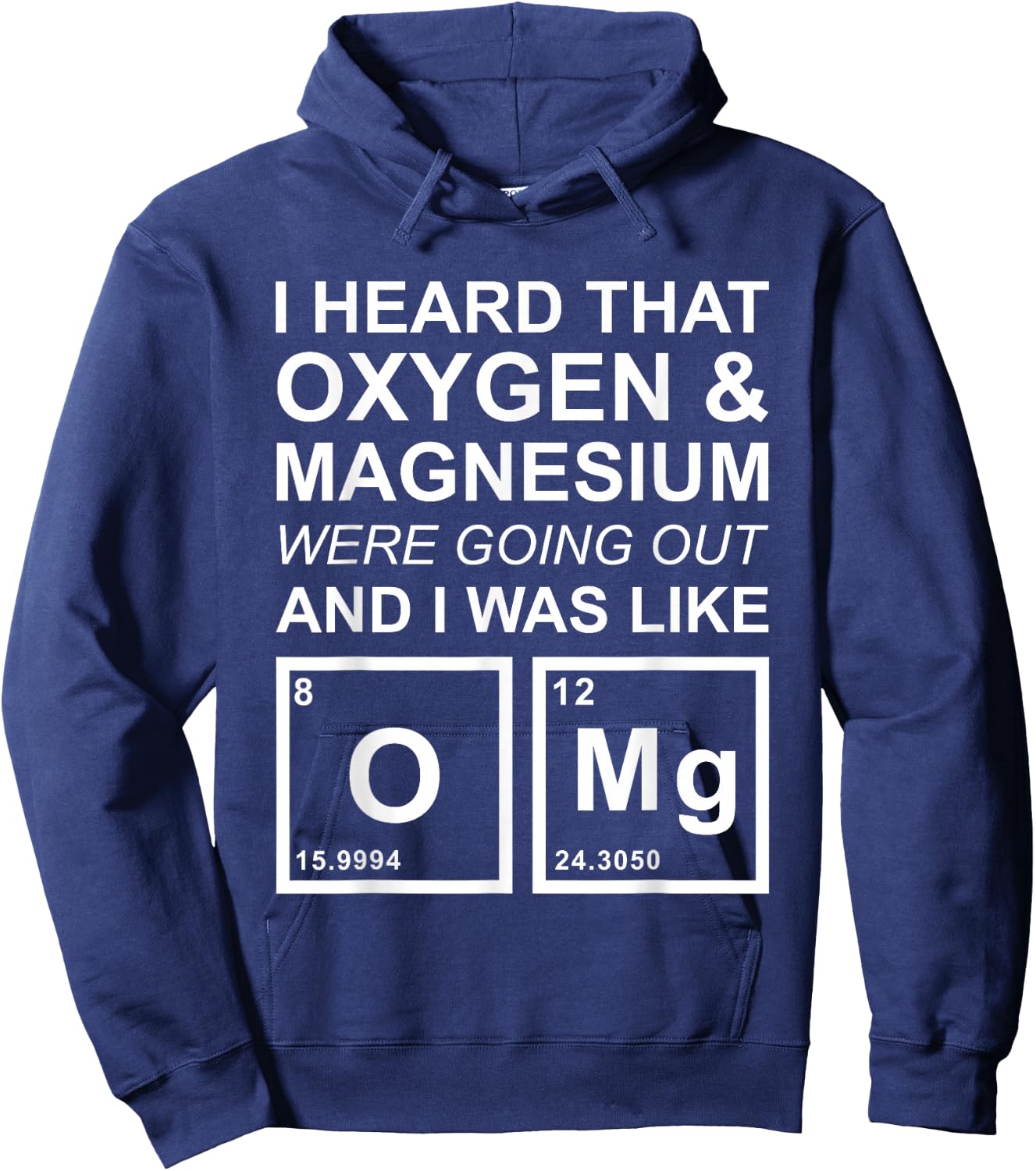 OMG Chemistry Oxygen Magnesium Funny School Gift Hoodie - Hoodie | Navy