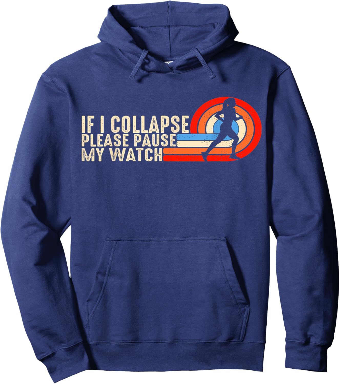 Funny Running Fitness If I Collapse Please Pause My Watch Hoodie - Hoodie | Navy