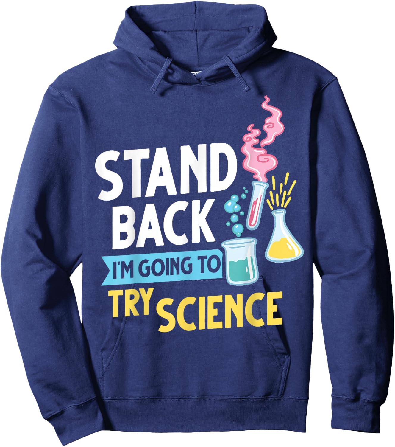 Stand back I'm going to try science Hoodie - Hoodie | Navy