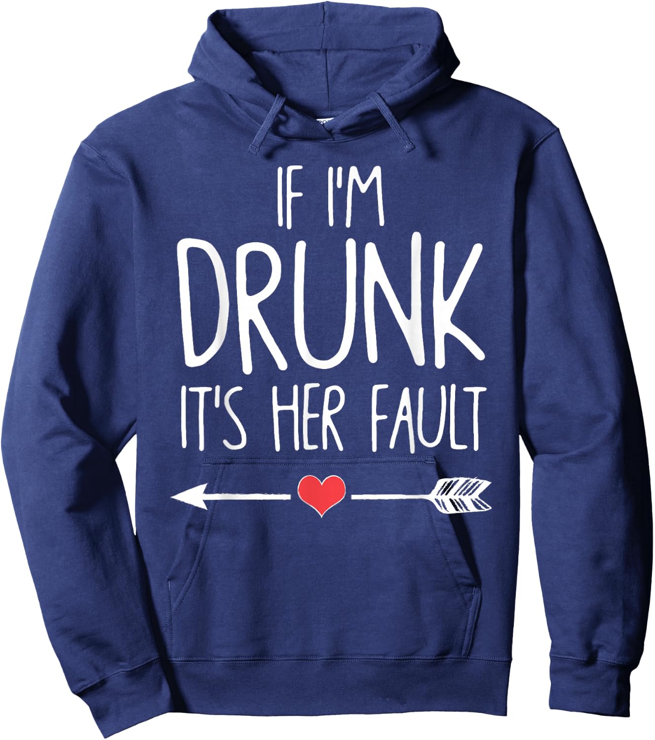 If I'm Drunk It's Her Fault Bachelorette Party Hoodie - Hoodie | Navy