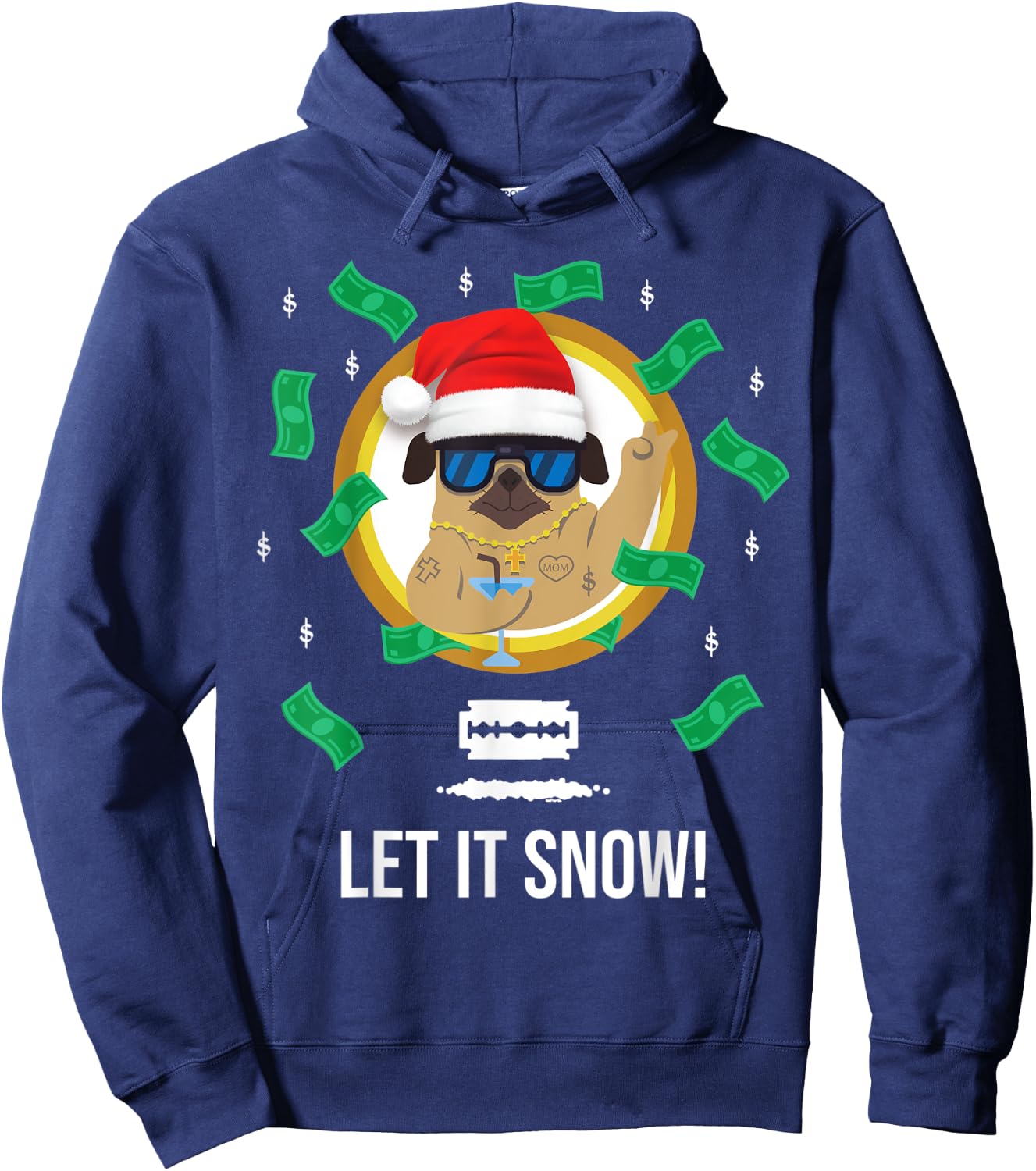Let It Snow Santa Cocaine Adult Humor Dog Pug Cool Funny Gag Hoodie - Hoodie | Navy