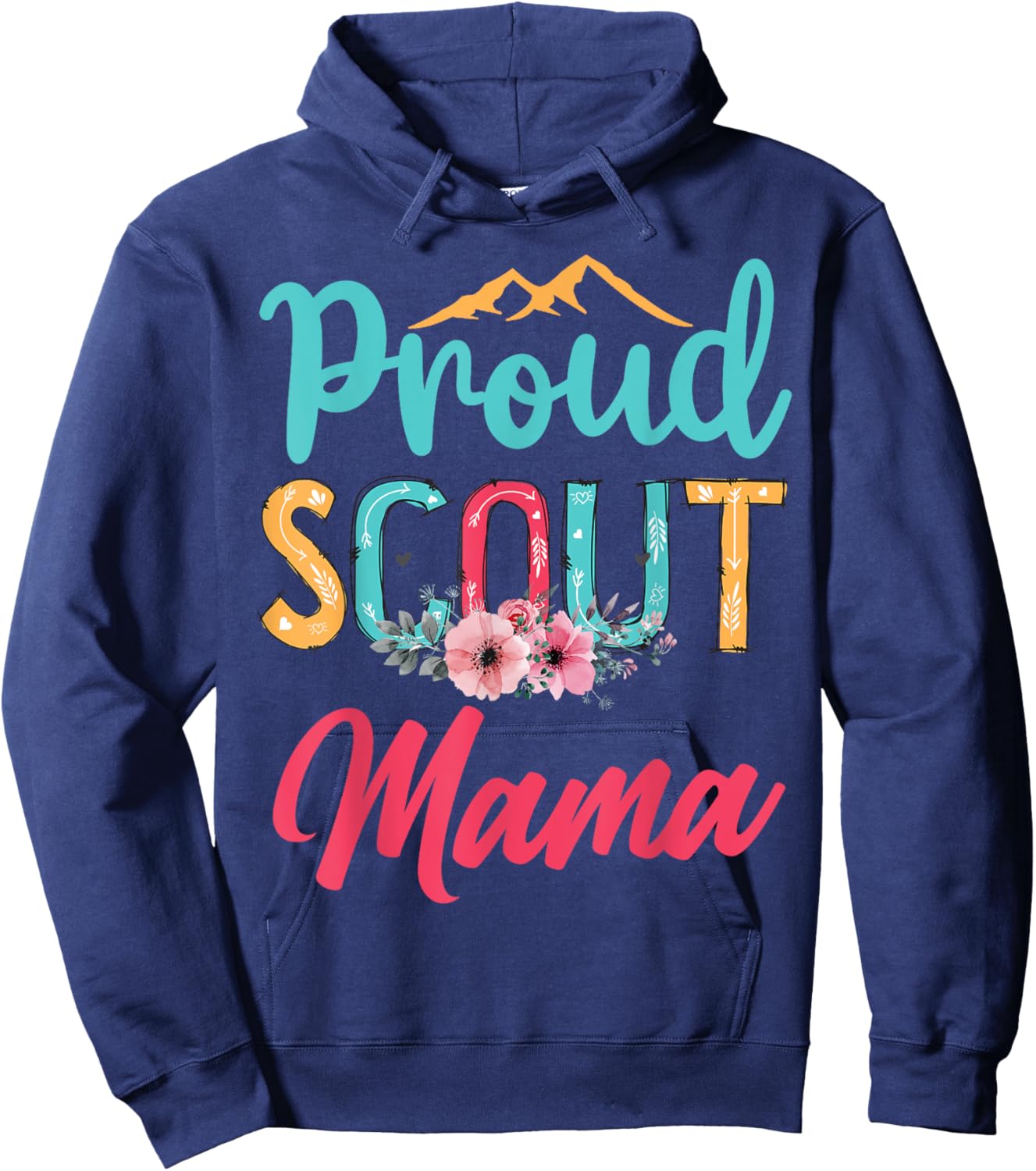 Proud Scout Mama Happy Mother's Day Camping Scouting Leader Hoodie - Hoodie | Navy