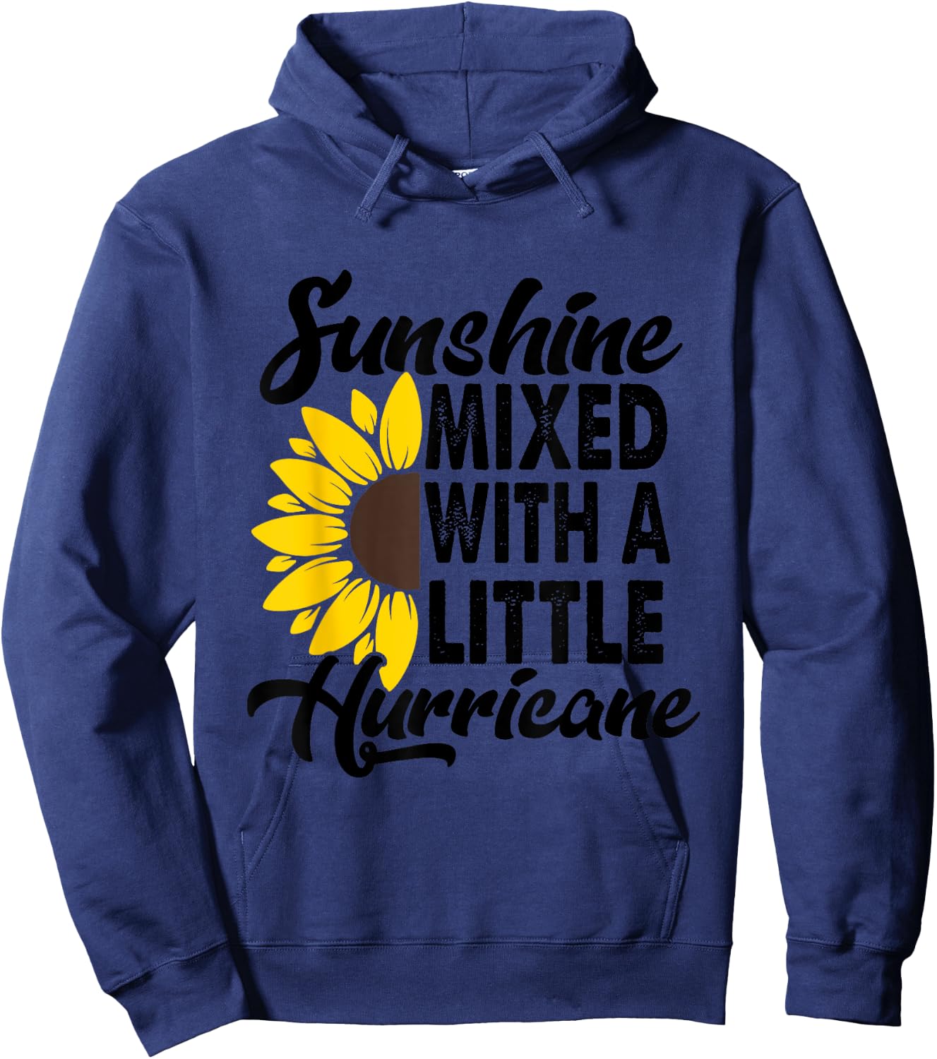 Sunflower She'S Sunshine Mixed With A Little Hurricane Men Women Girls Kids Hoodie - Hoodie | Navy