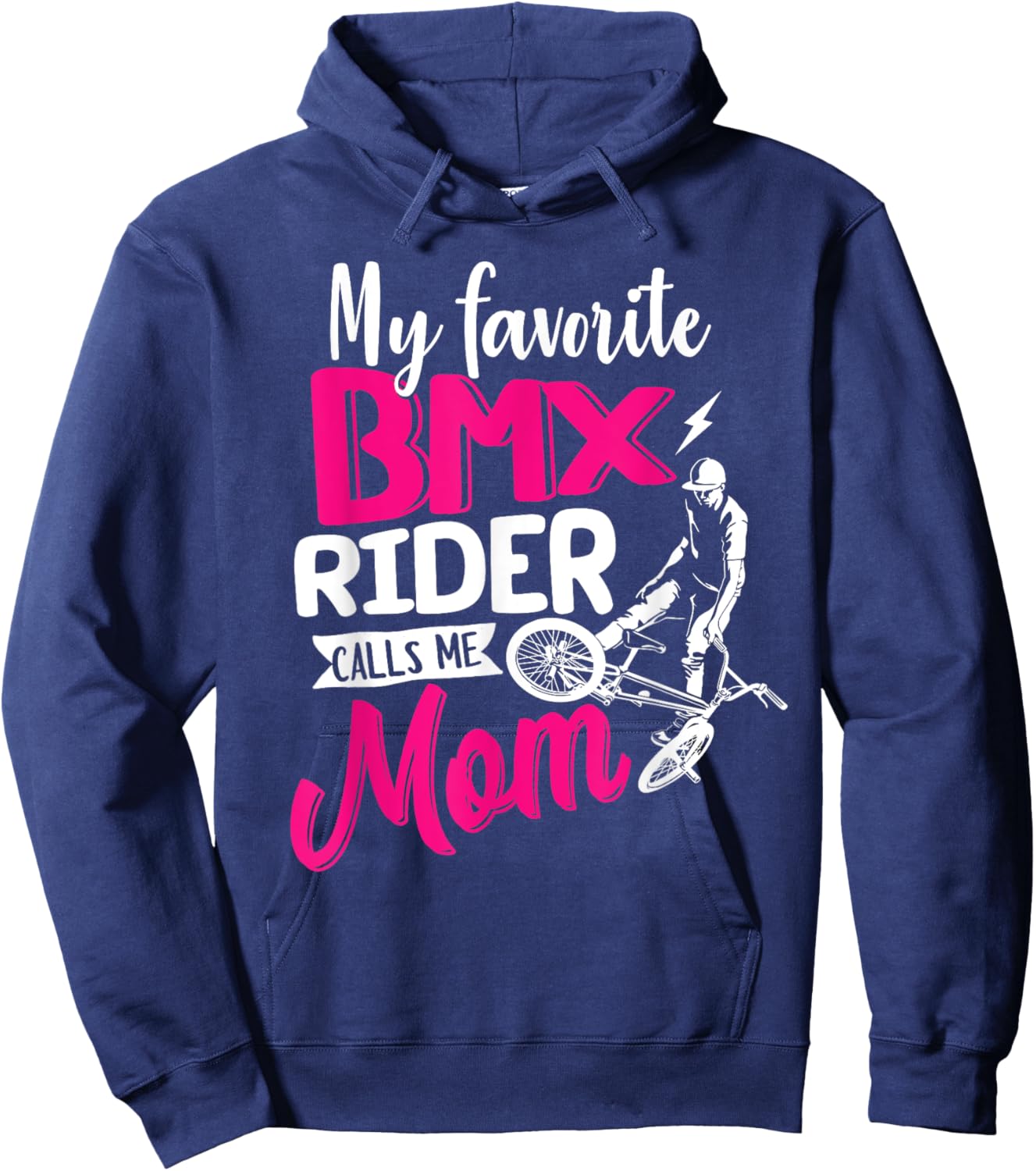 My Favorite BMX Rider Calls Me Mom Shirt Mother's Day Gift Hoodie - Hoodie | Navy