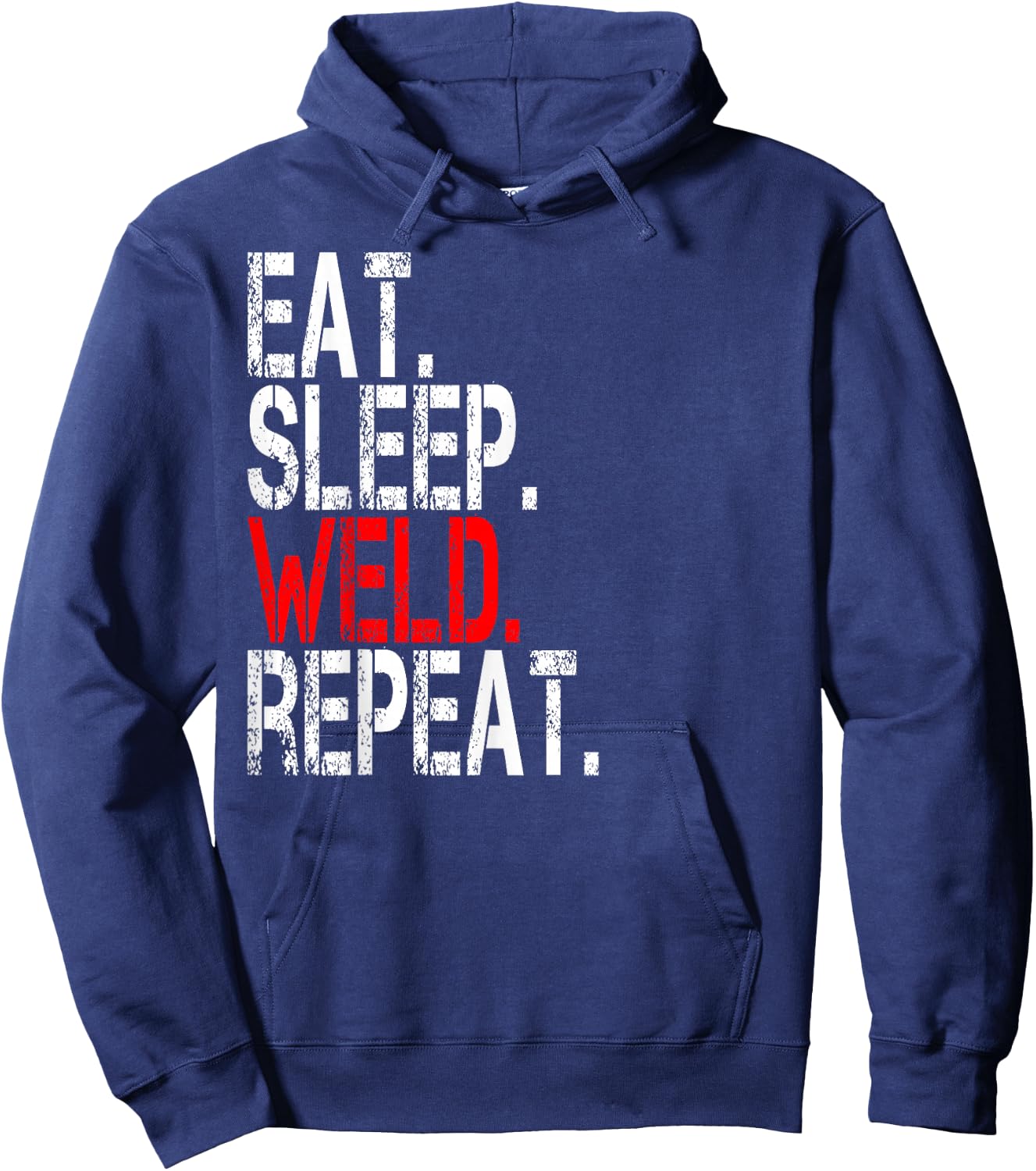Eat Sleep Weld Repeat - Funny Welder Hoodie - Hoodie | Navy