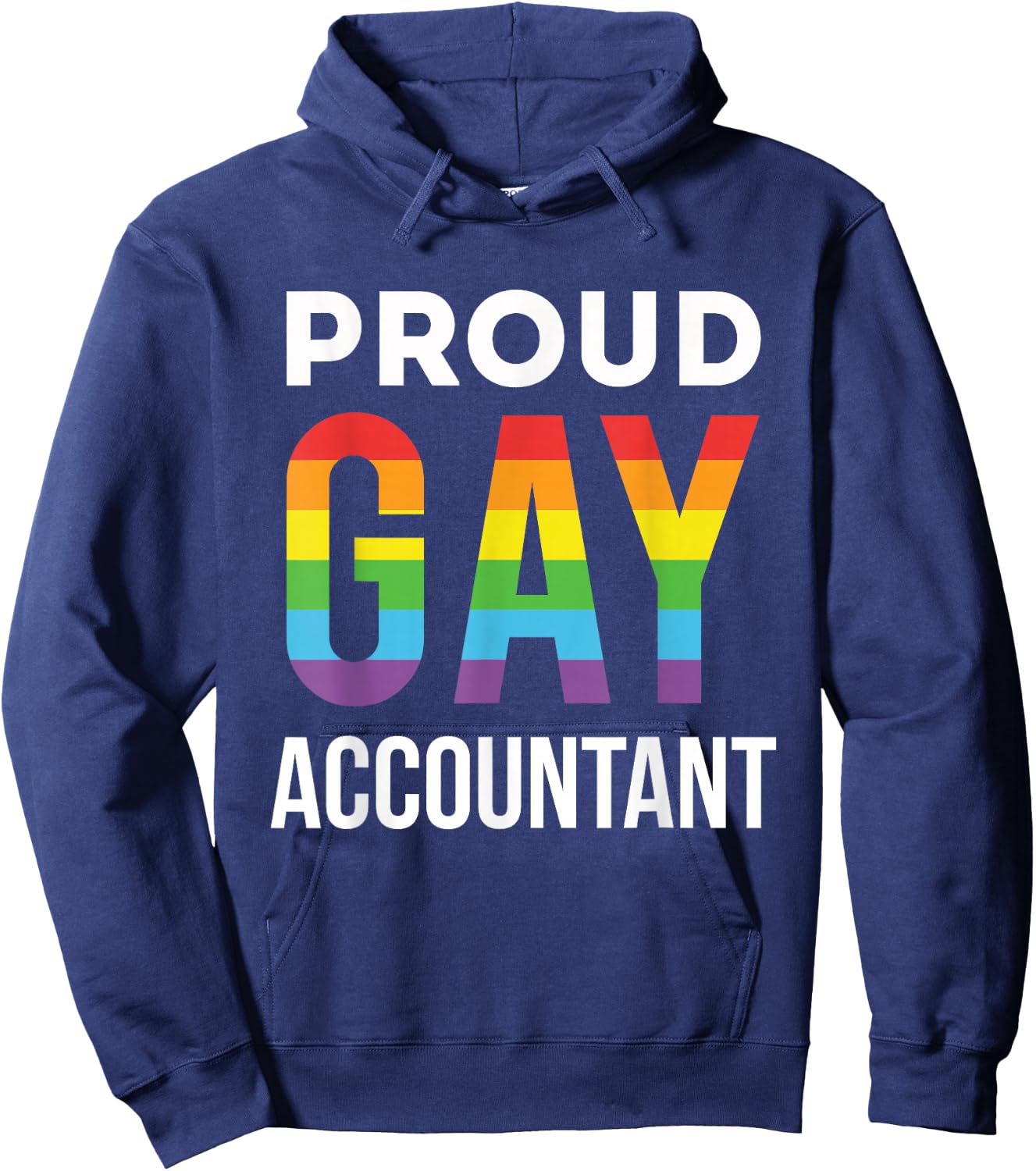 Proud Gay Accountant Rainbow LGBTQ Accounting Graduation Hoodie - Hoodie | Navy