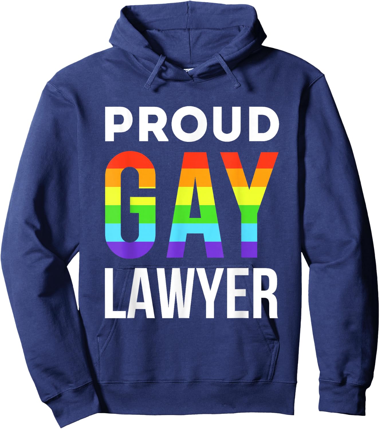 Proud Gay Lawyer LGBTQ Rainbow Law School Graduation Hoodie - Hoodie | Navy